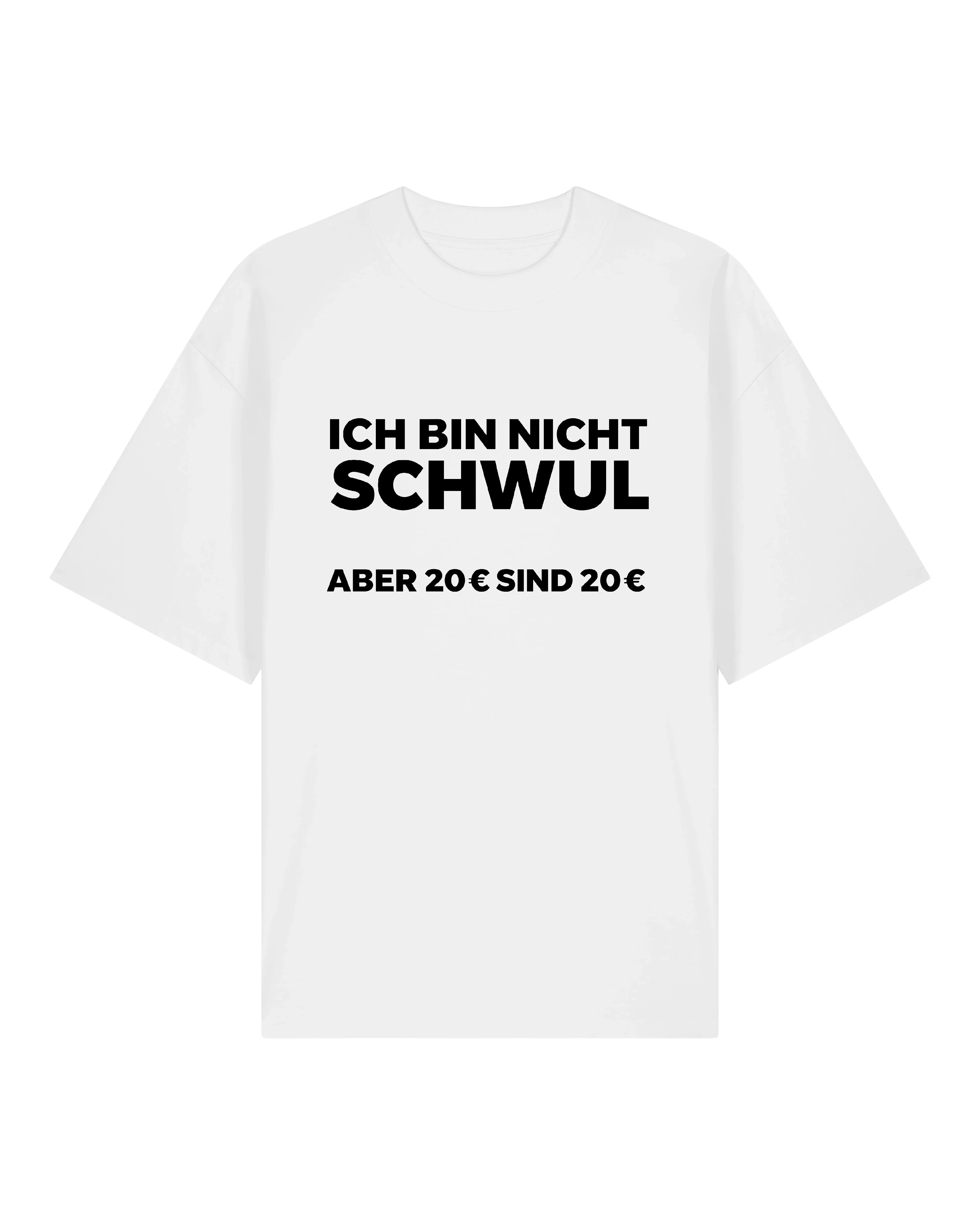 ... aber 20 Euro sind 20 Euro - Premium Shirt Unisex
