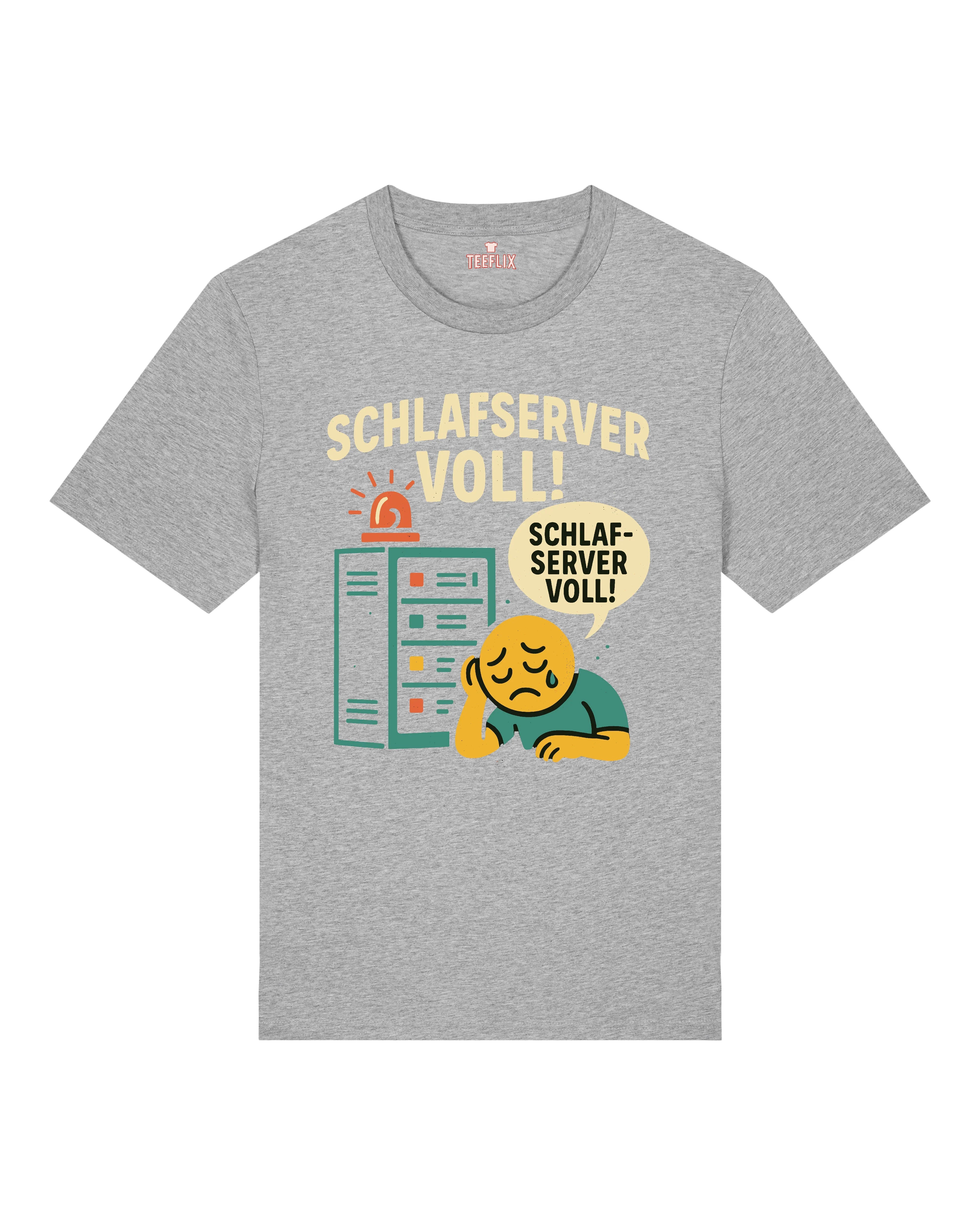 Schlafserver Voll! Shirt