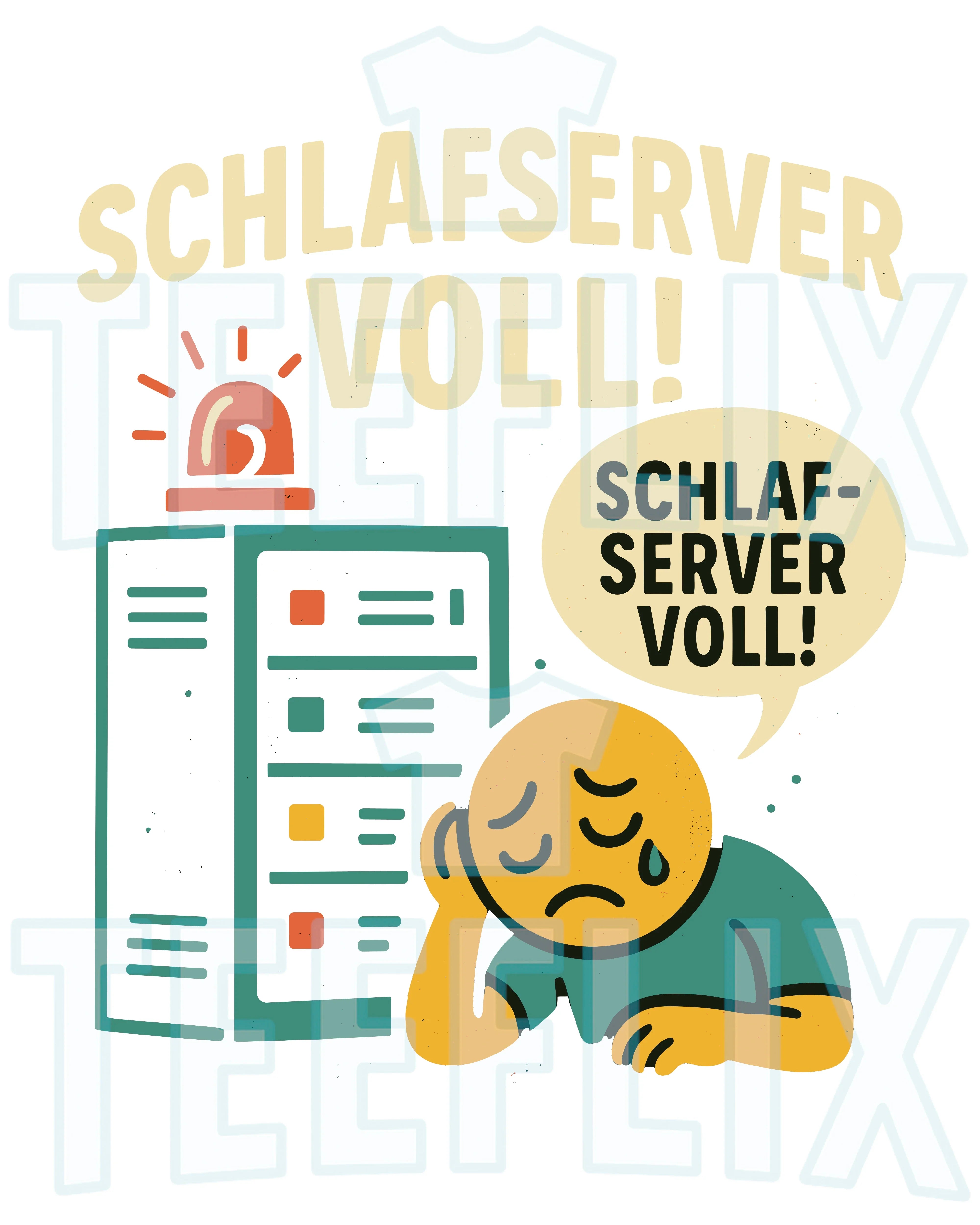 Schlafserver Voll! Shirt