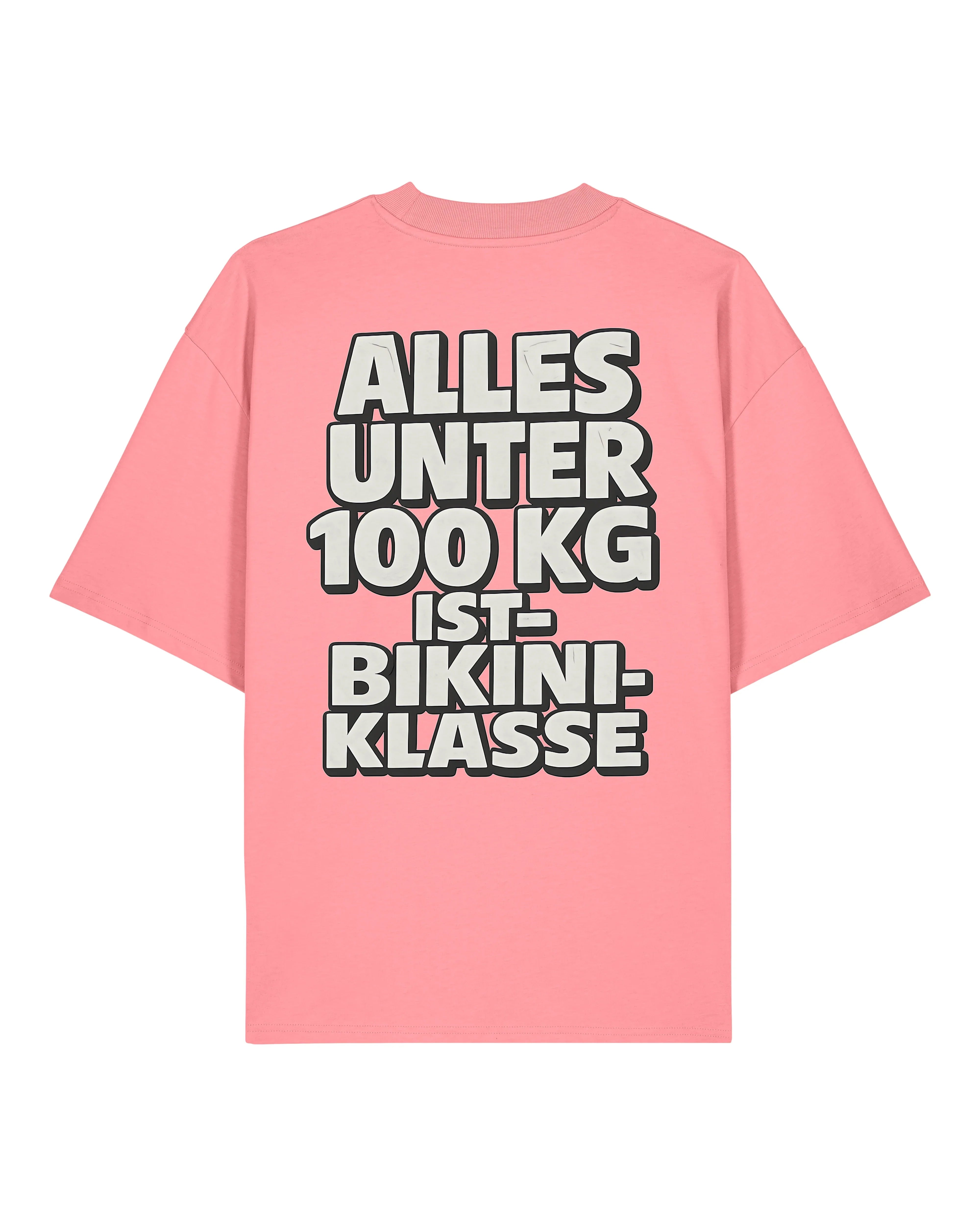 Alles unter 100kg ist Bikiniklasse Shirt Oversized Gym | teelavo