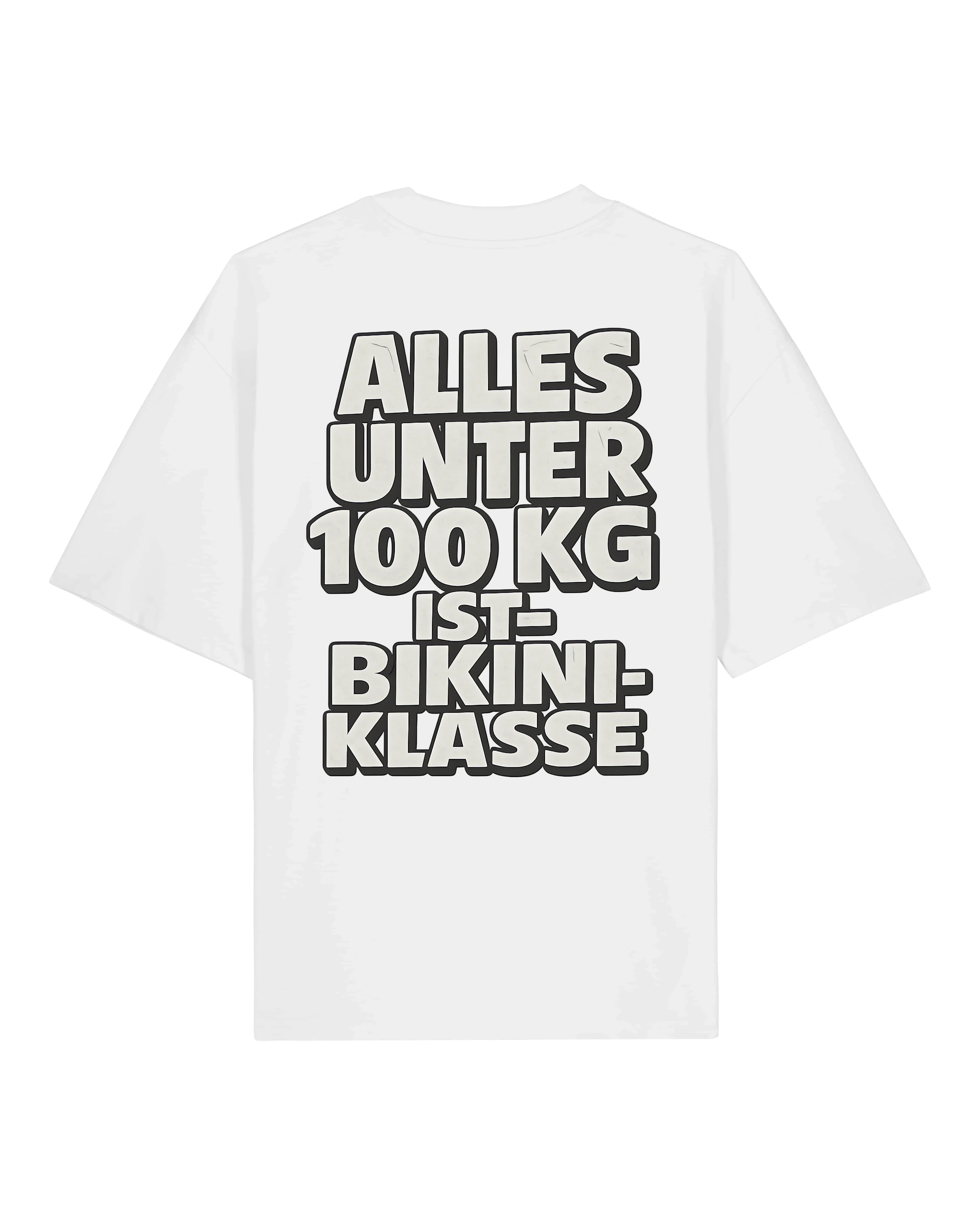 Alles unter 100kg ist Bikiniklasse Shirt Oversized Gym | teelavo