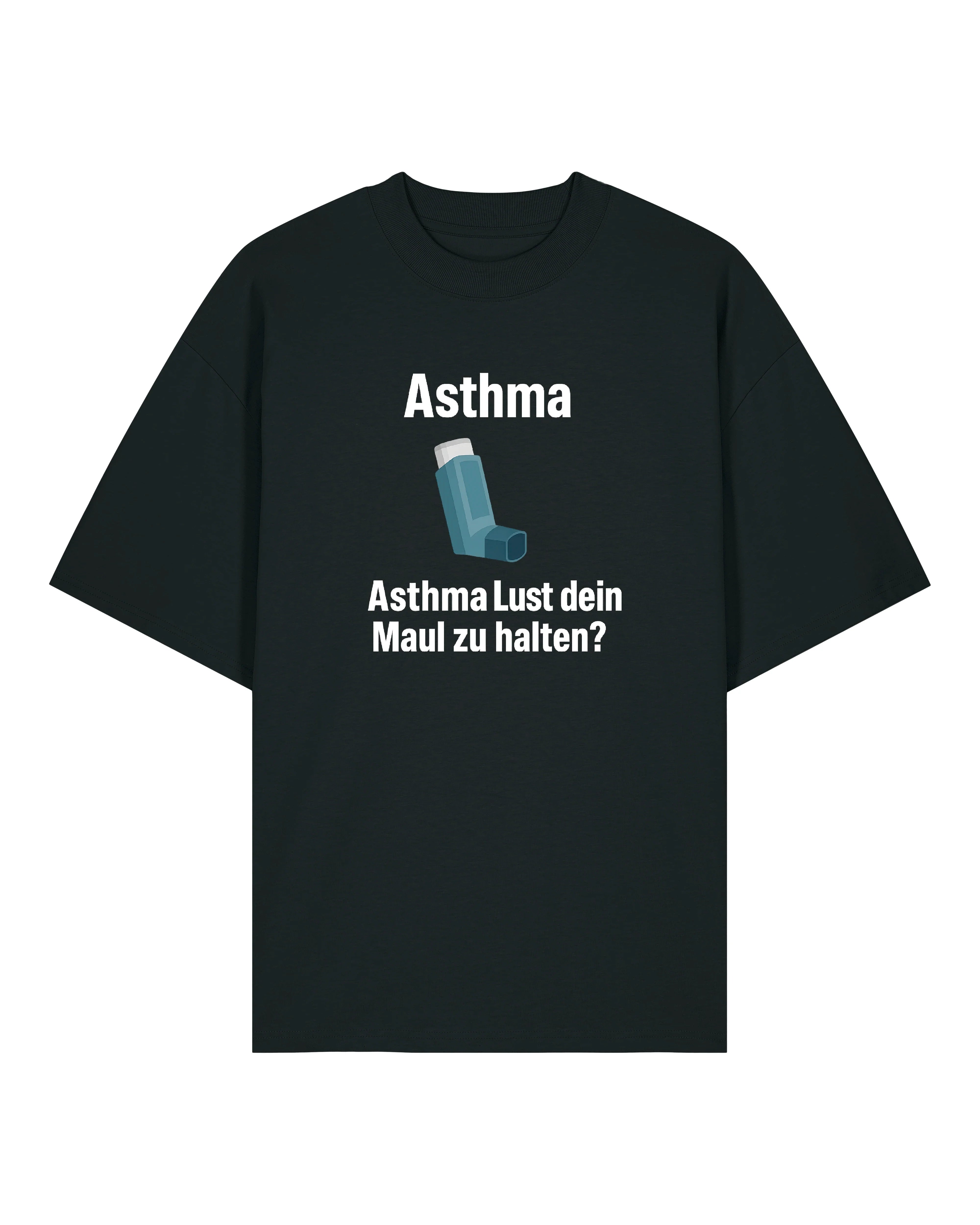 Asthma Lust dein zu halten - Premium Shirt