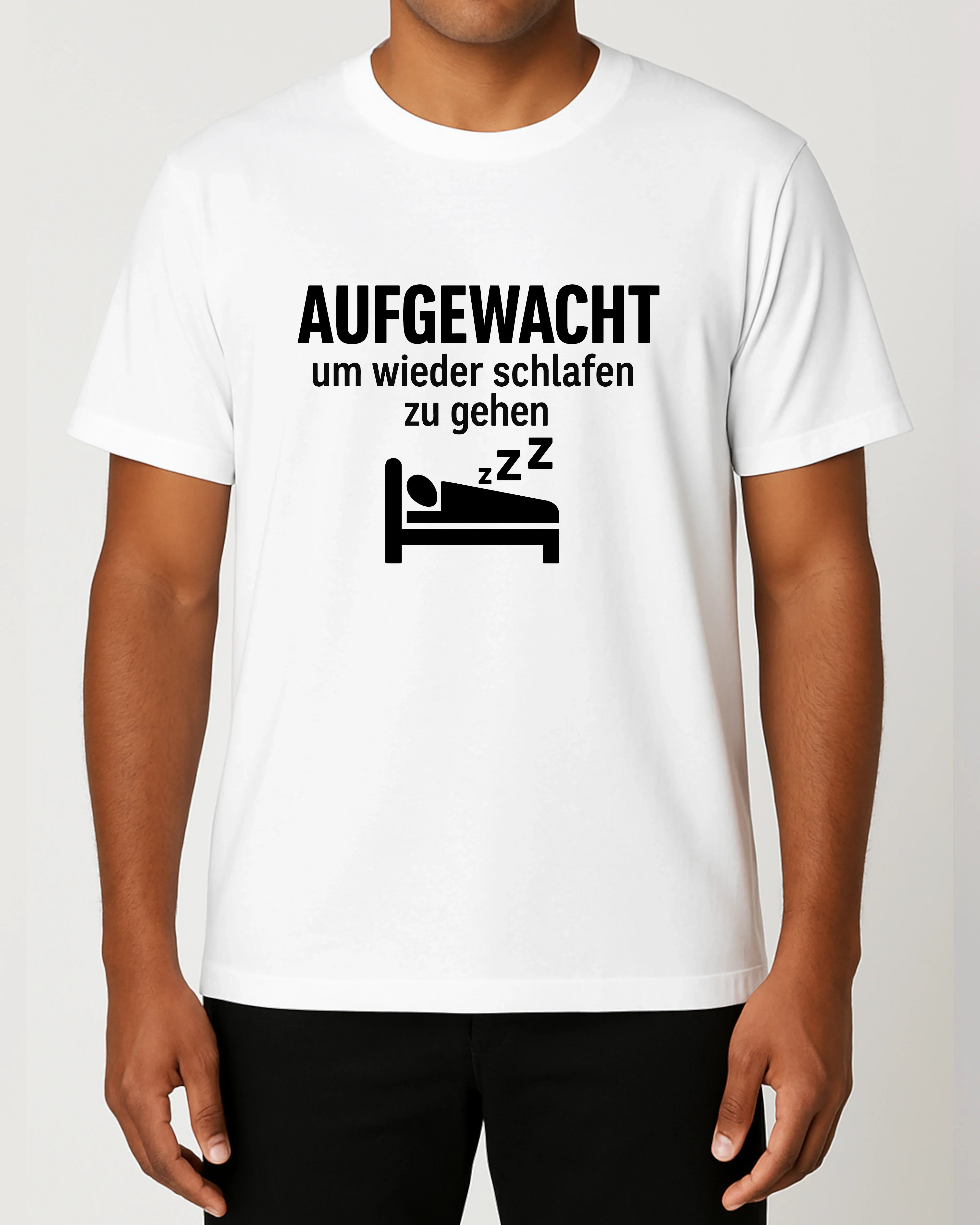Aufgewacht um wieder schlafen zu gehen lustiges Shirt | teelavo
