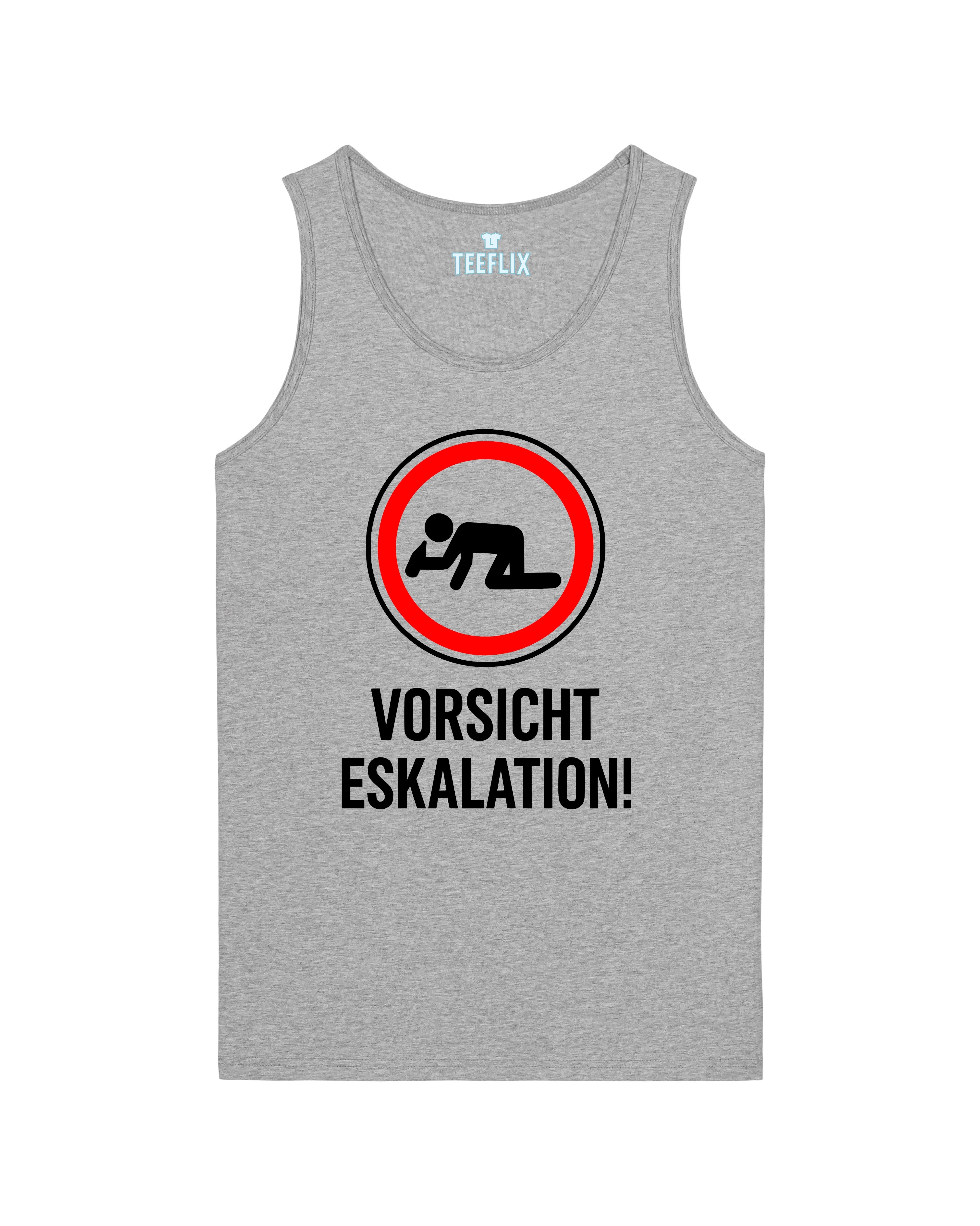 Vorsicht Eskalation! TankTop