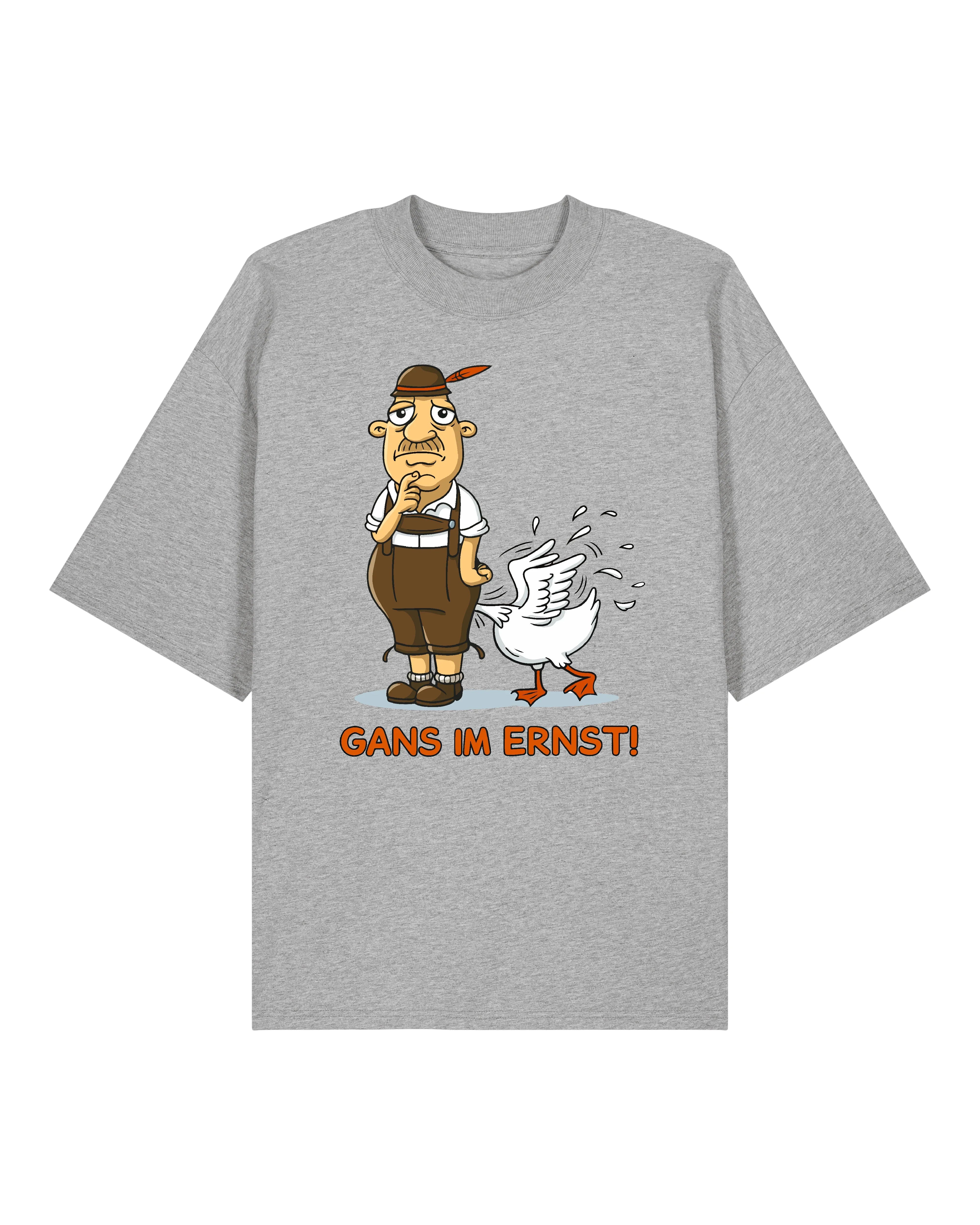 Gans im Ernst Shirt