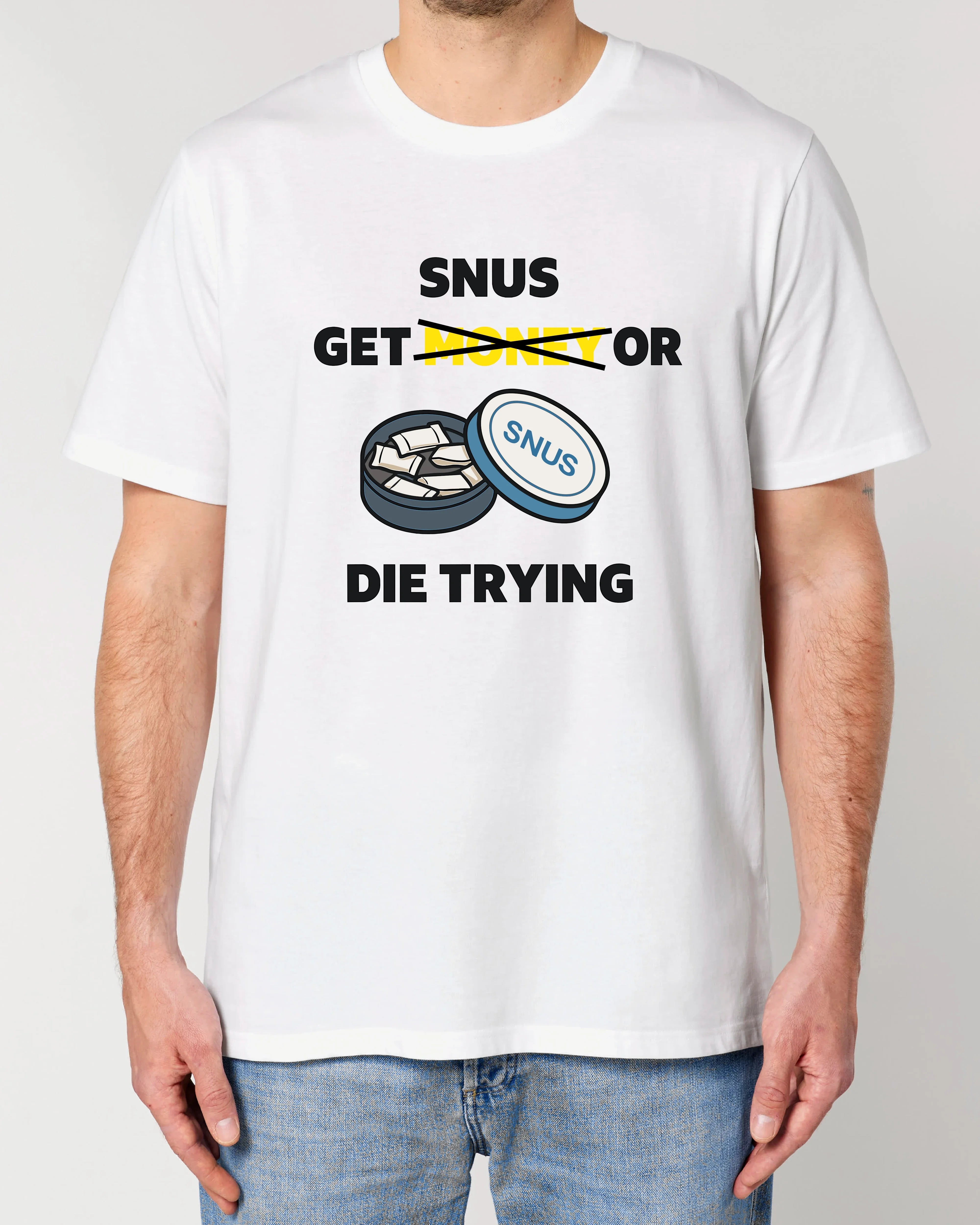 Get Snus Or Die Trying - Premium Shirt Unisex
