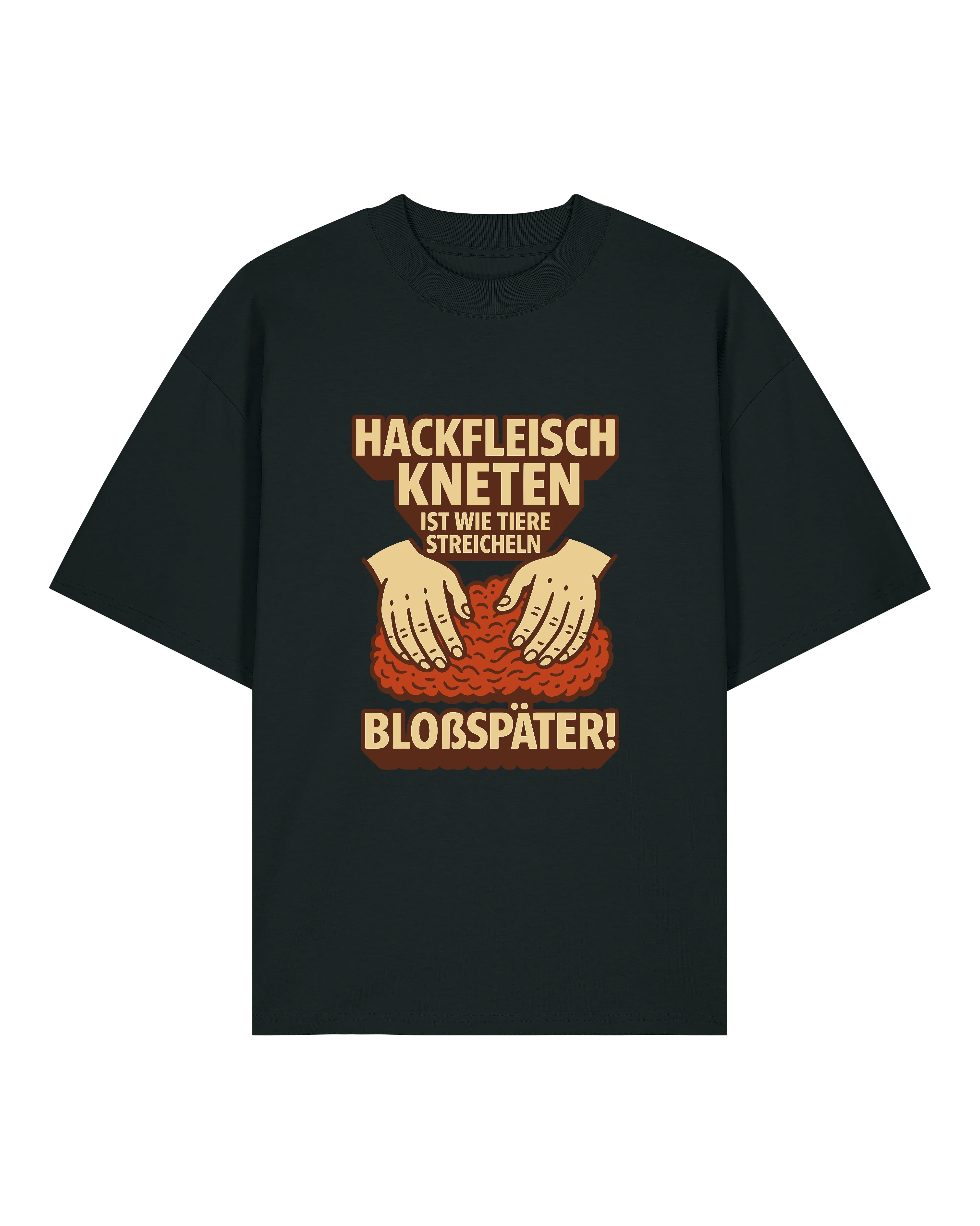 Hackfleisch kneten ist wie Tiere steicheln - Premium Shirt Unisex