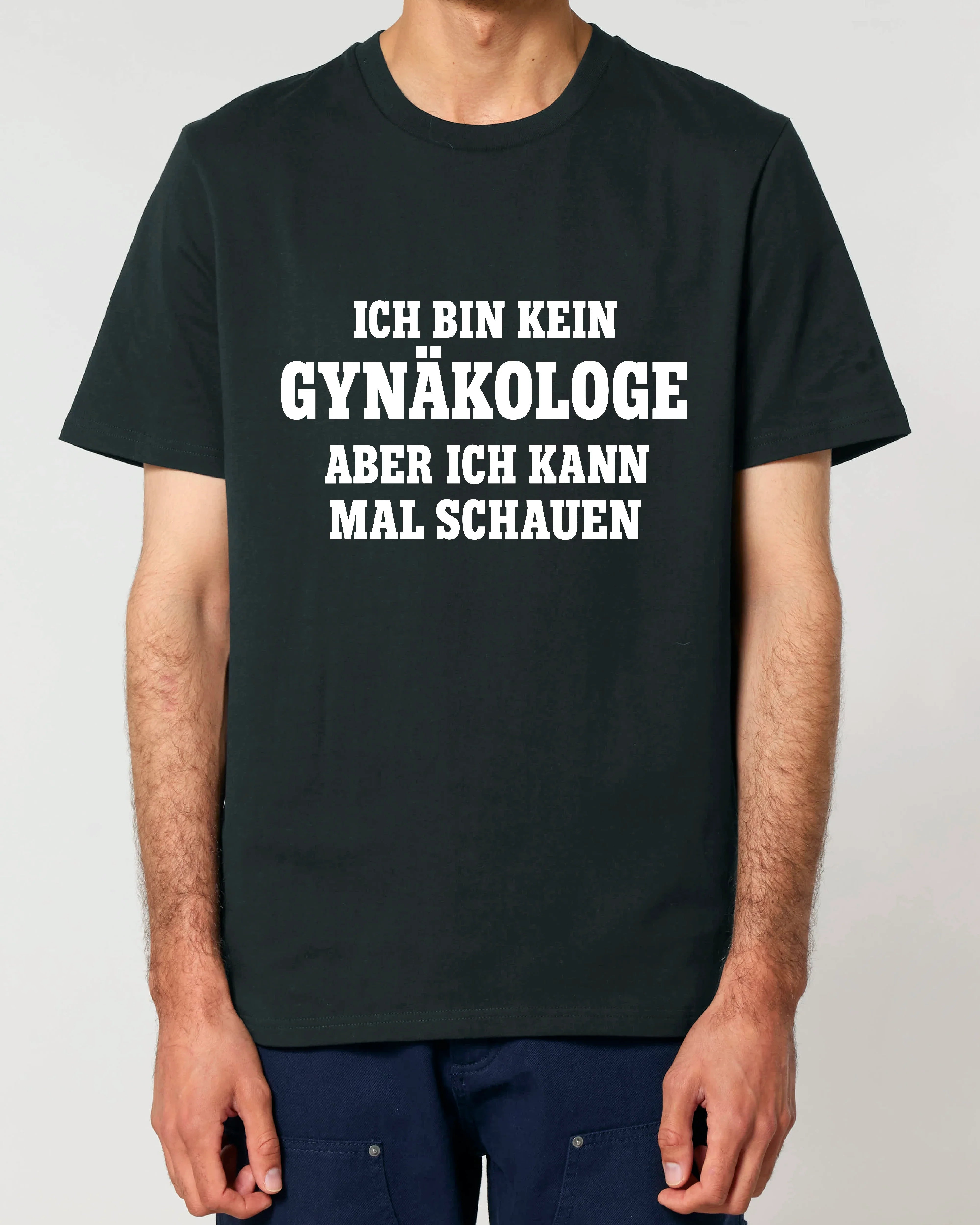 Ich bin kein Gynäkologe - Premium Shirt Unisex