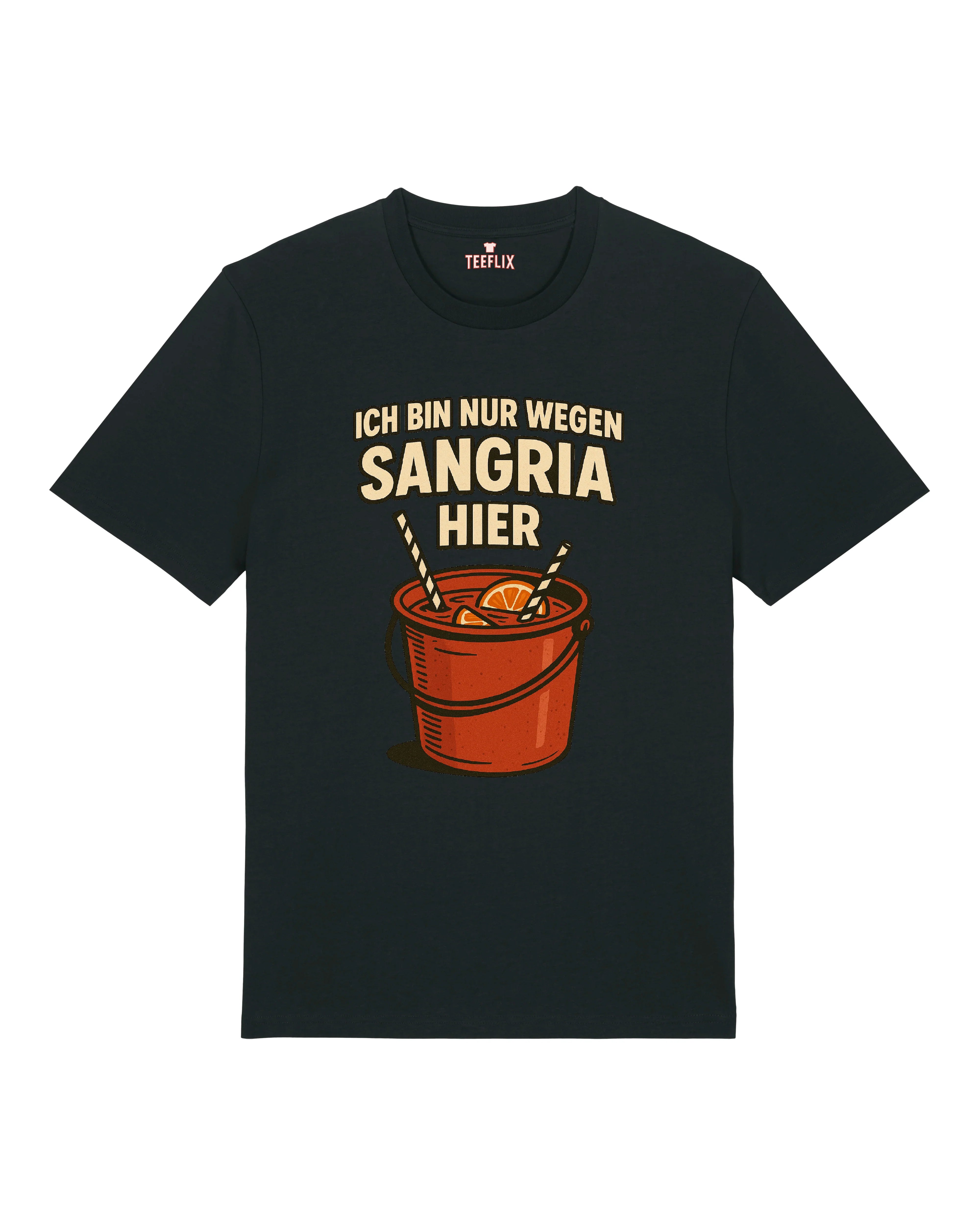 Nur wegen Sangria hier Shirt