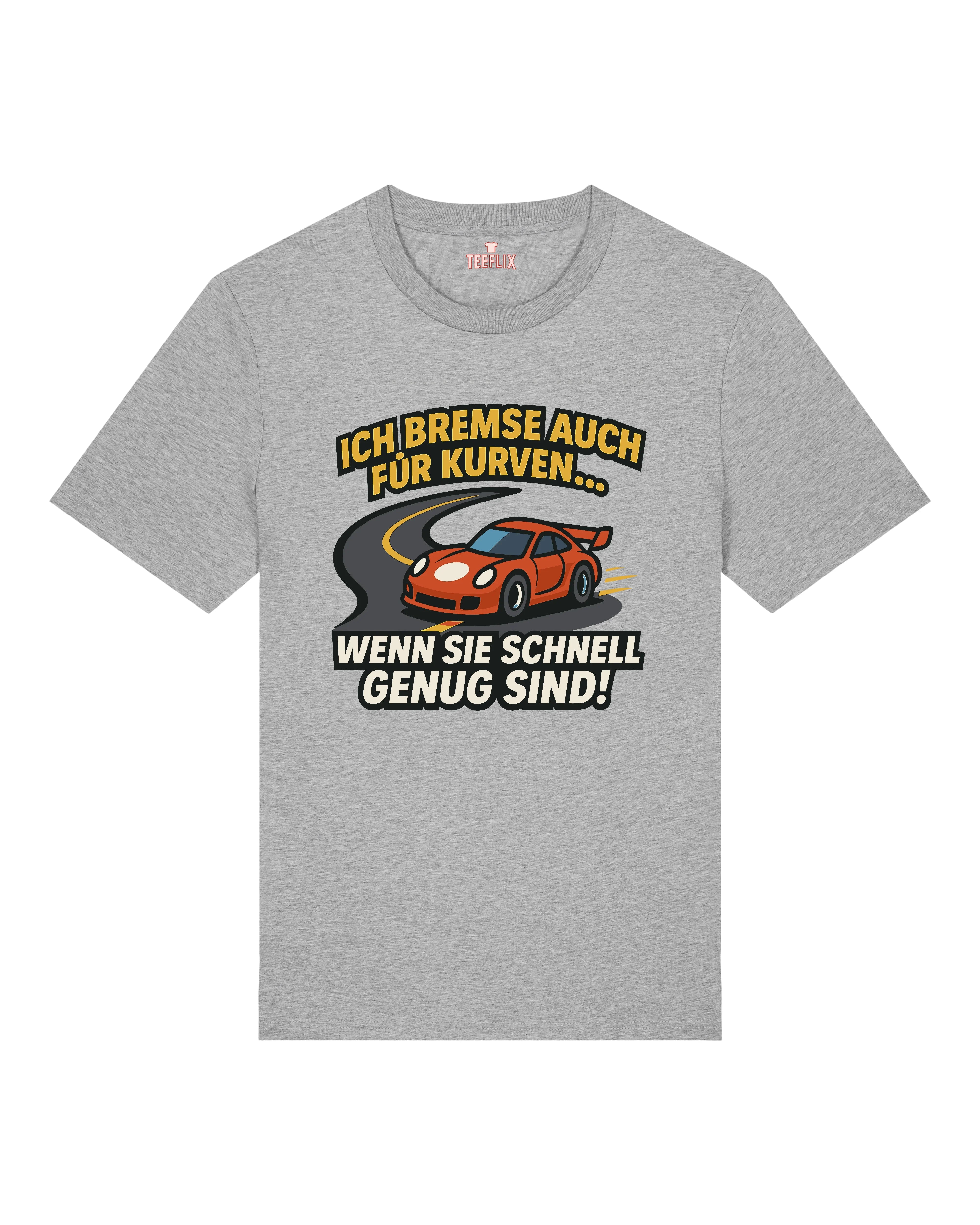 Ich Bremse Auch für Kurven - Premium Shirt Unisex