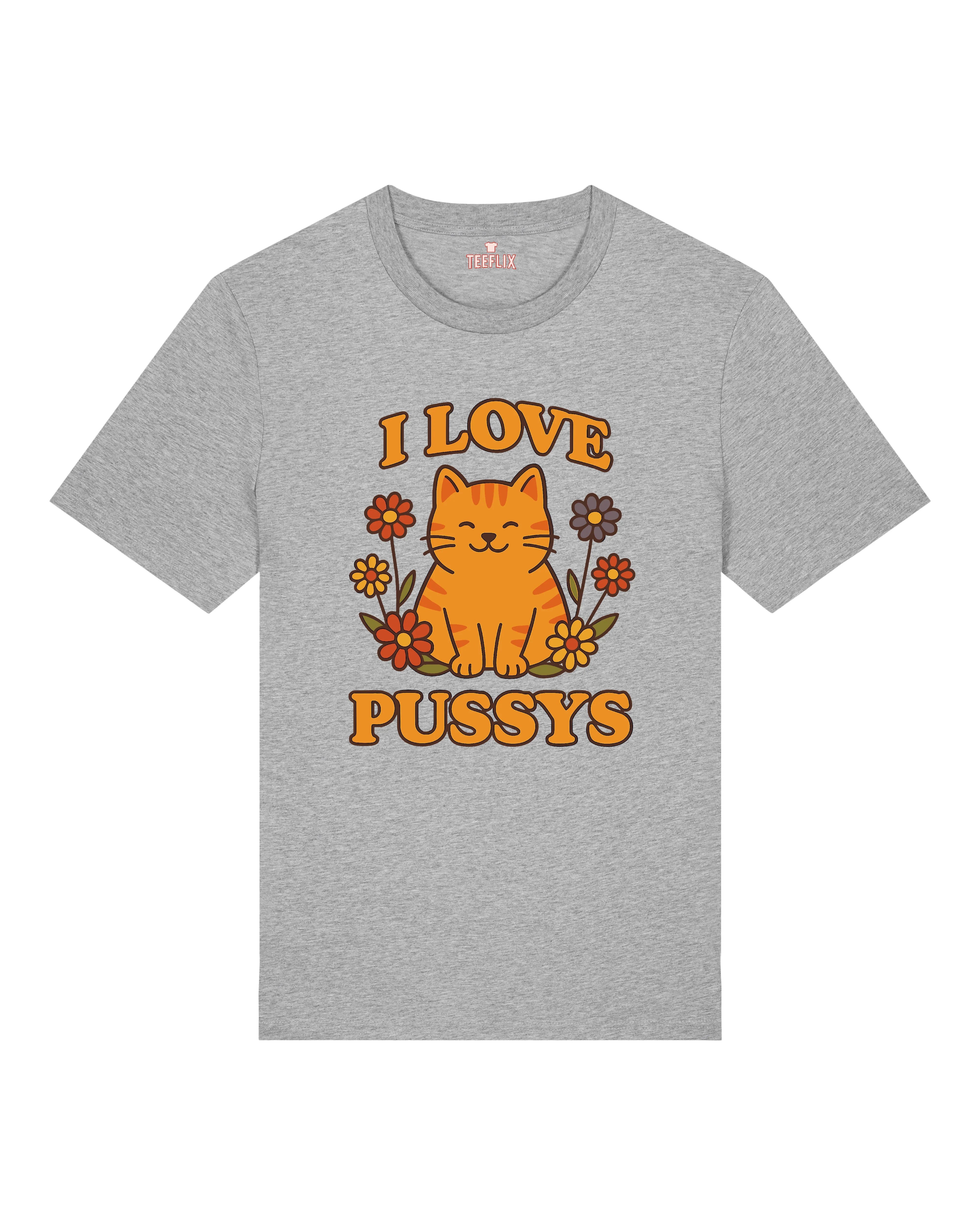 I Love Pussys - Premium Shirt Unisex
