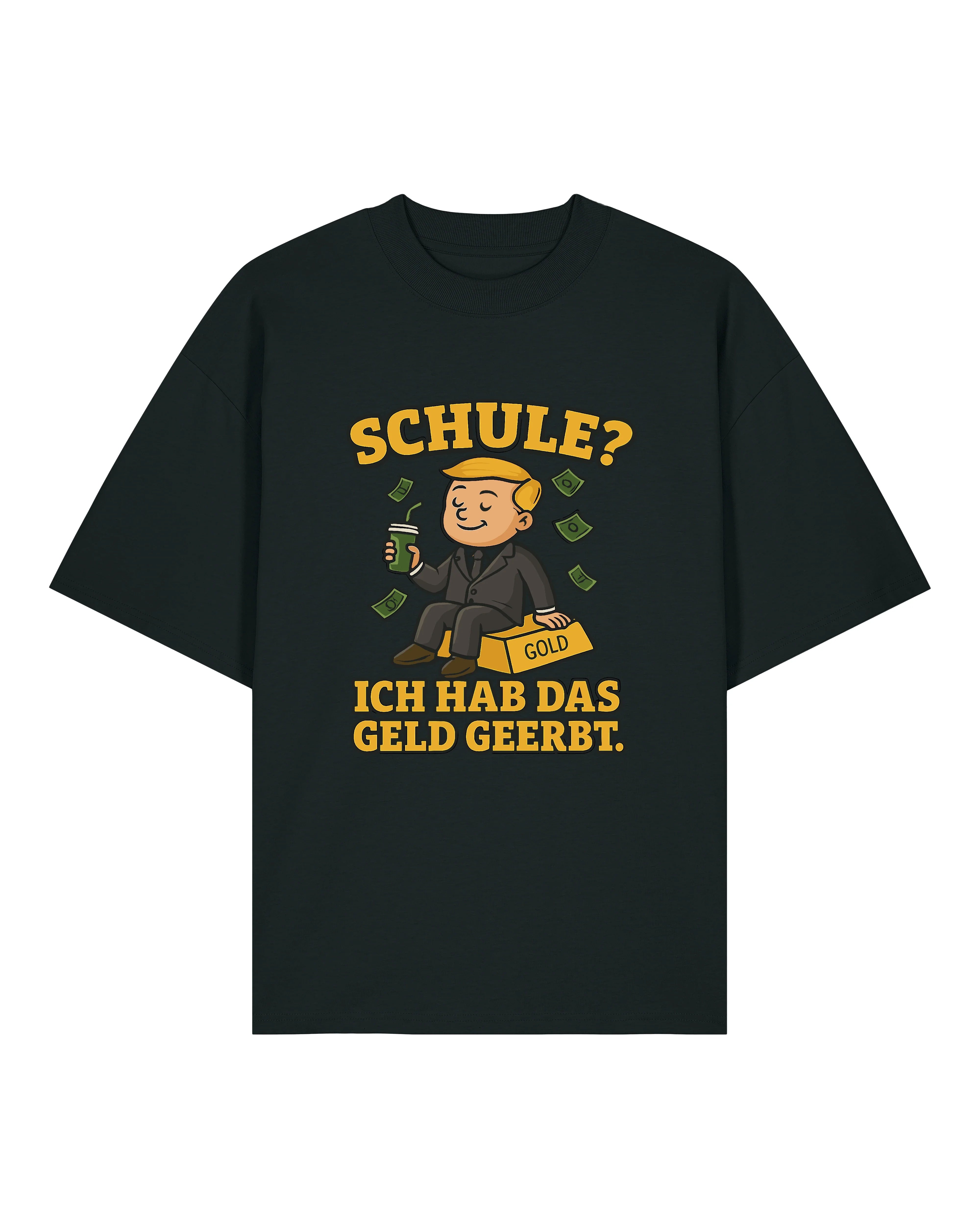 Schule? Ich hab das Geld geerbt. - Premium Shirt Unisex