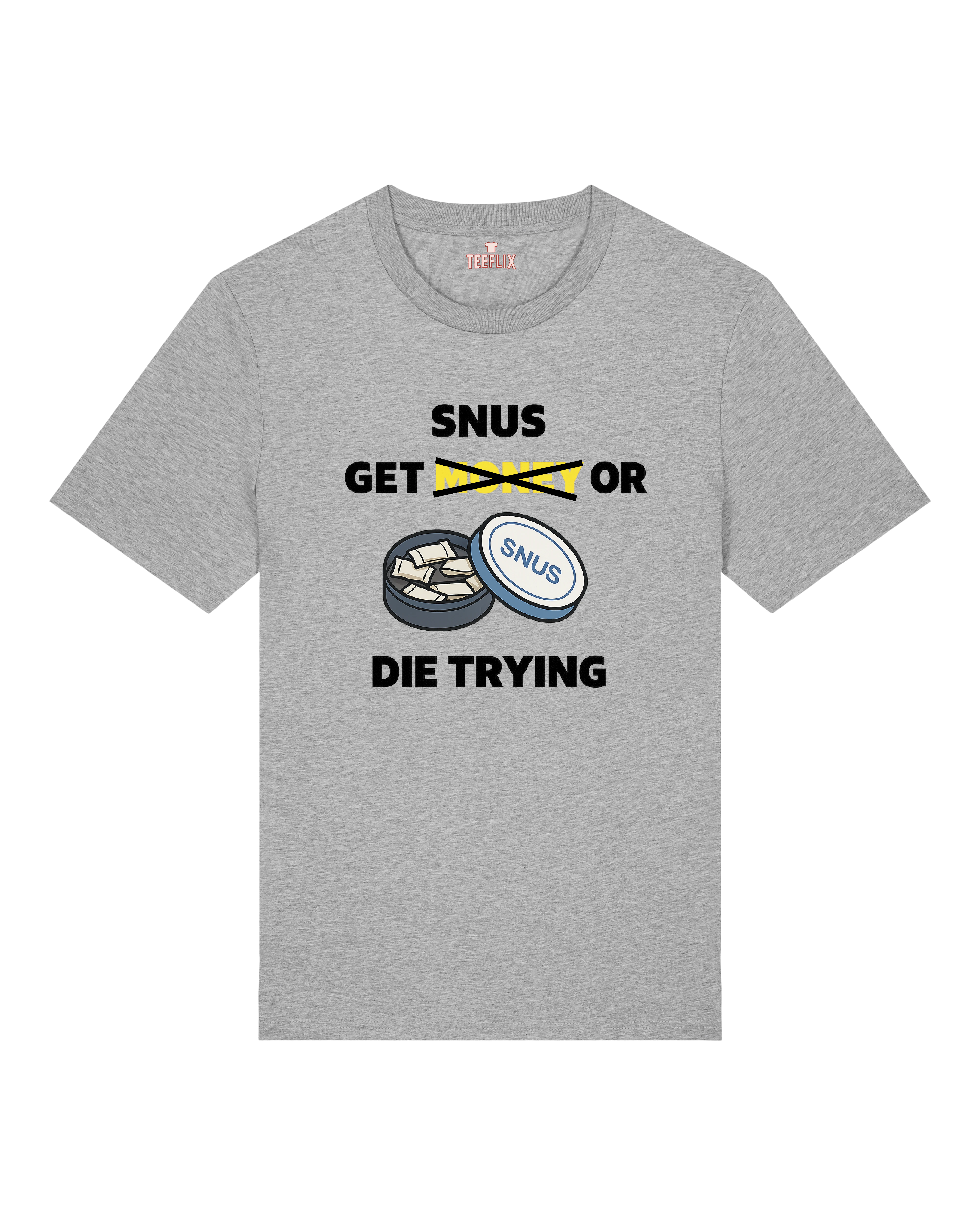 Get Snus Or Die Trying - Premium Shirt Unisex