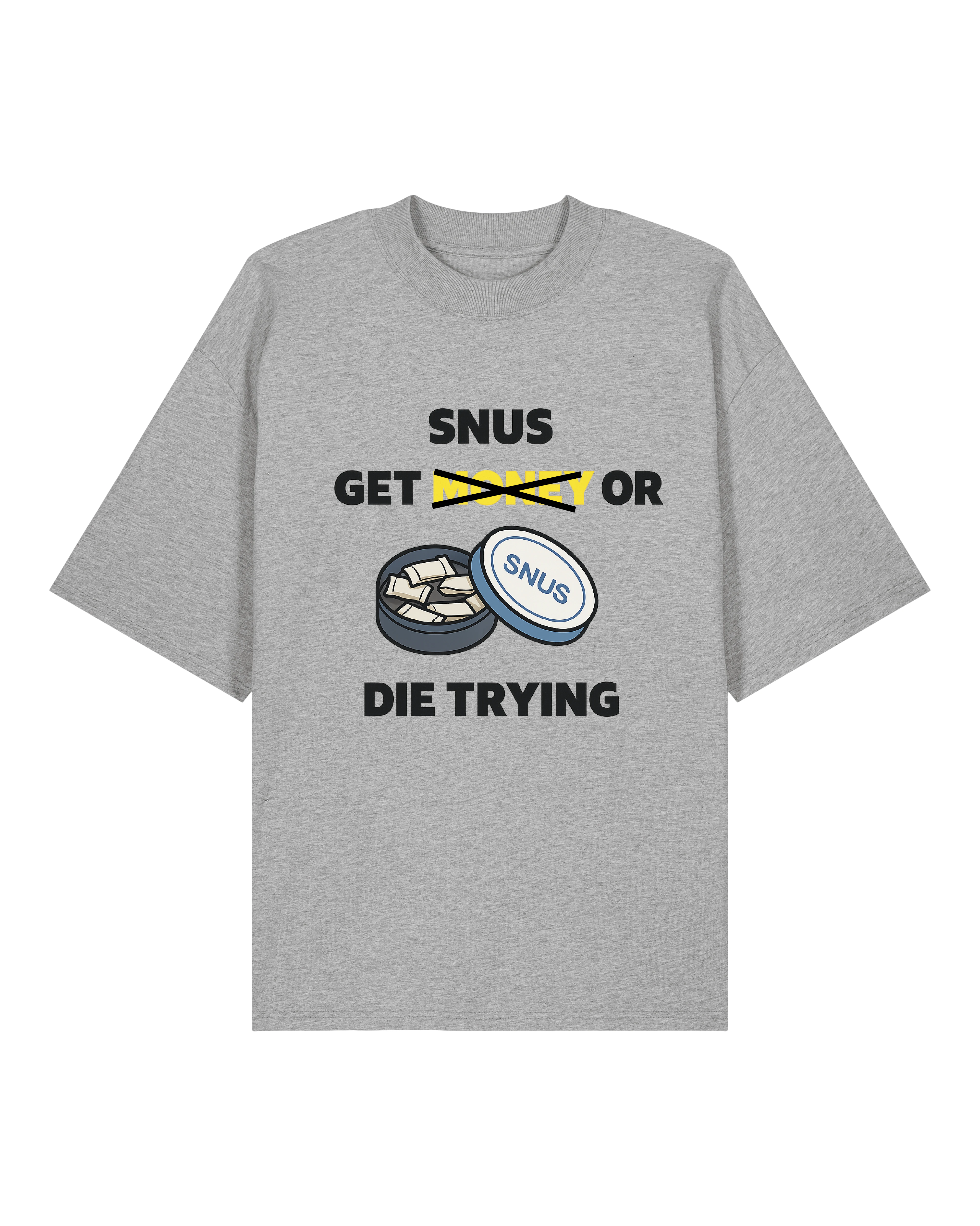 Get Snus Or Die Trying - Premium Shirt Unisex