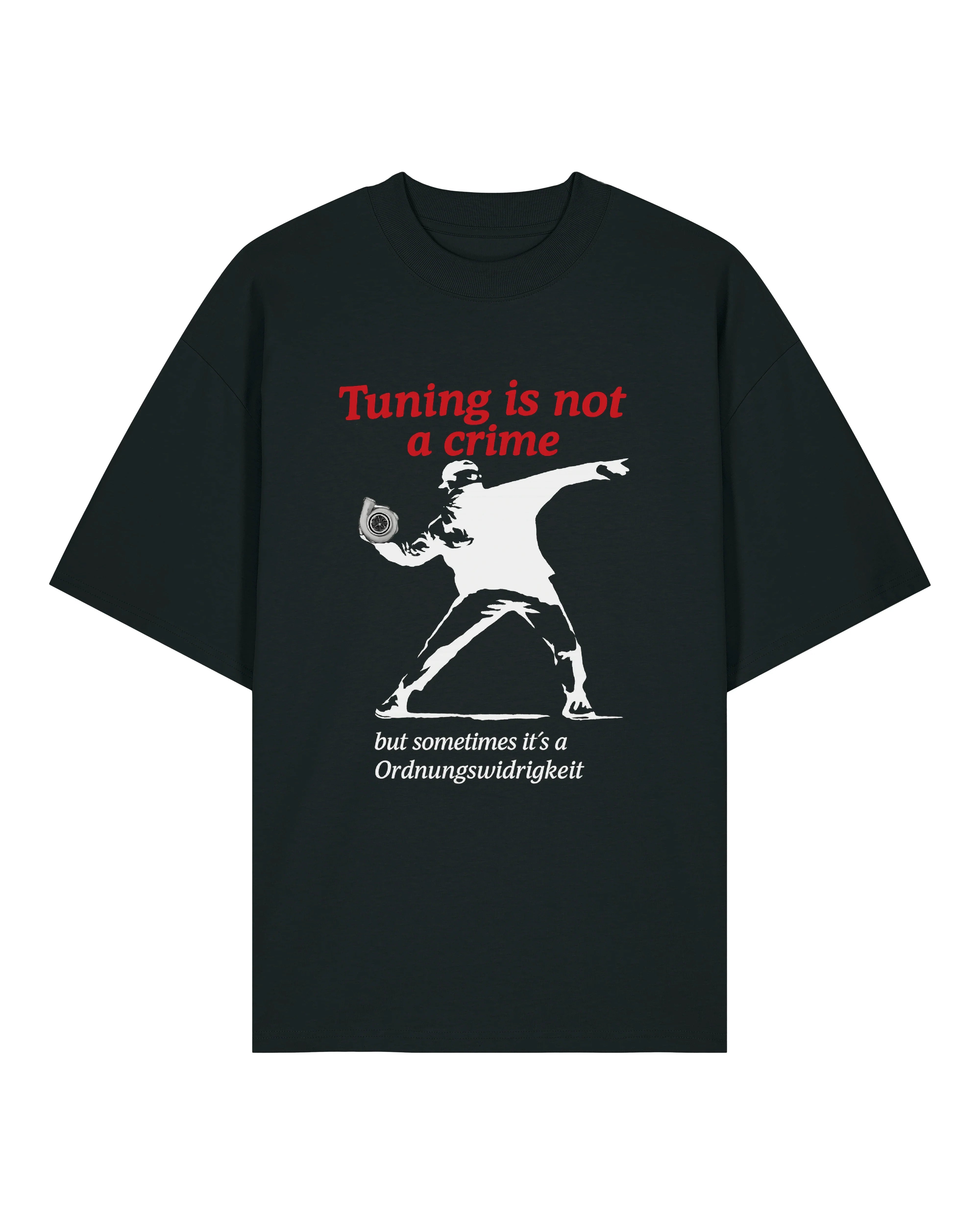 Tuning is not a crime Oversized Shirt
