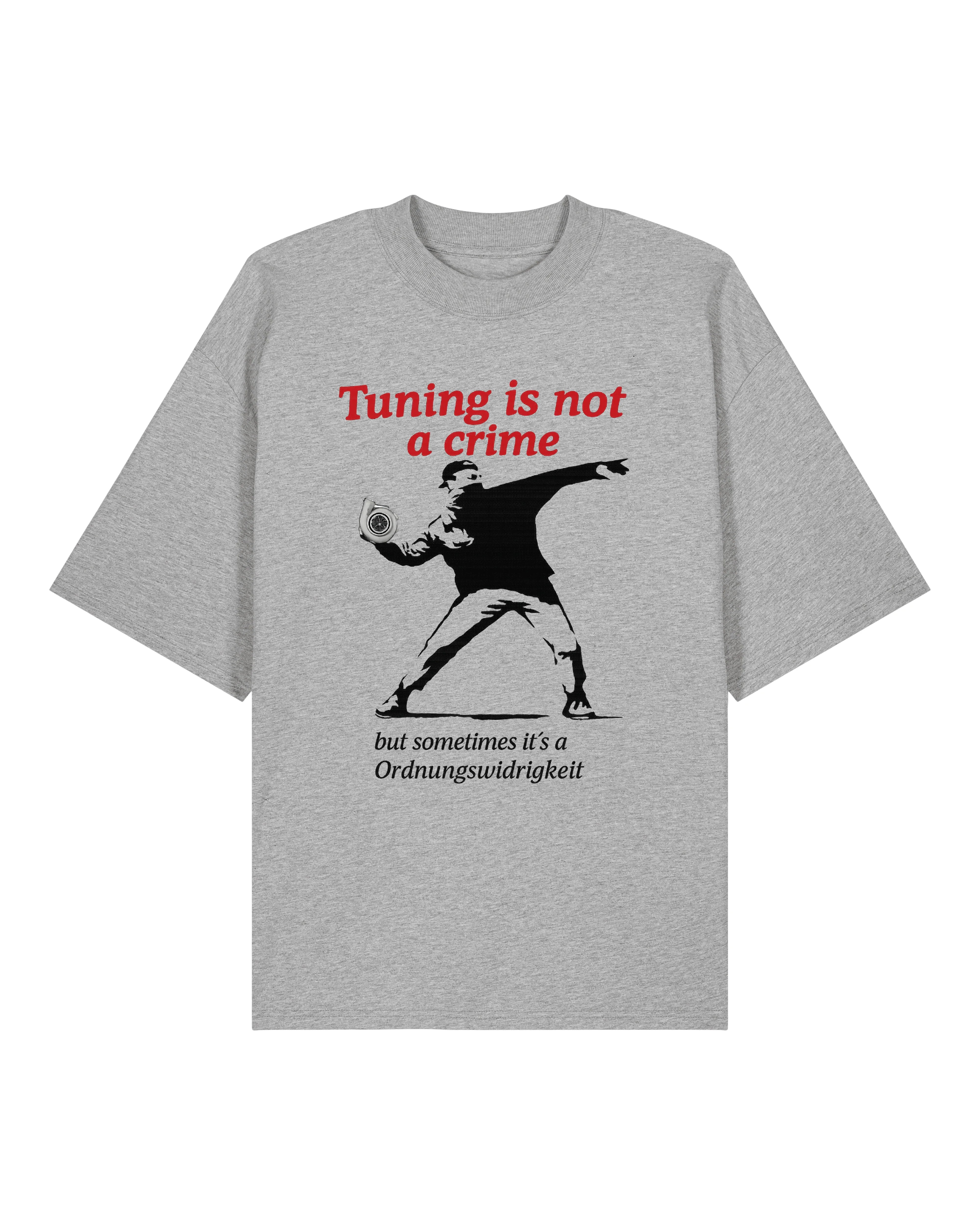Tuning is not a crime Oversized Shirt