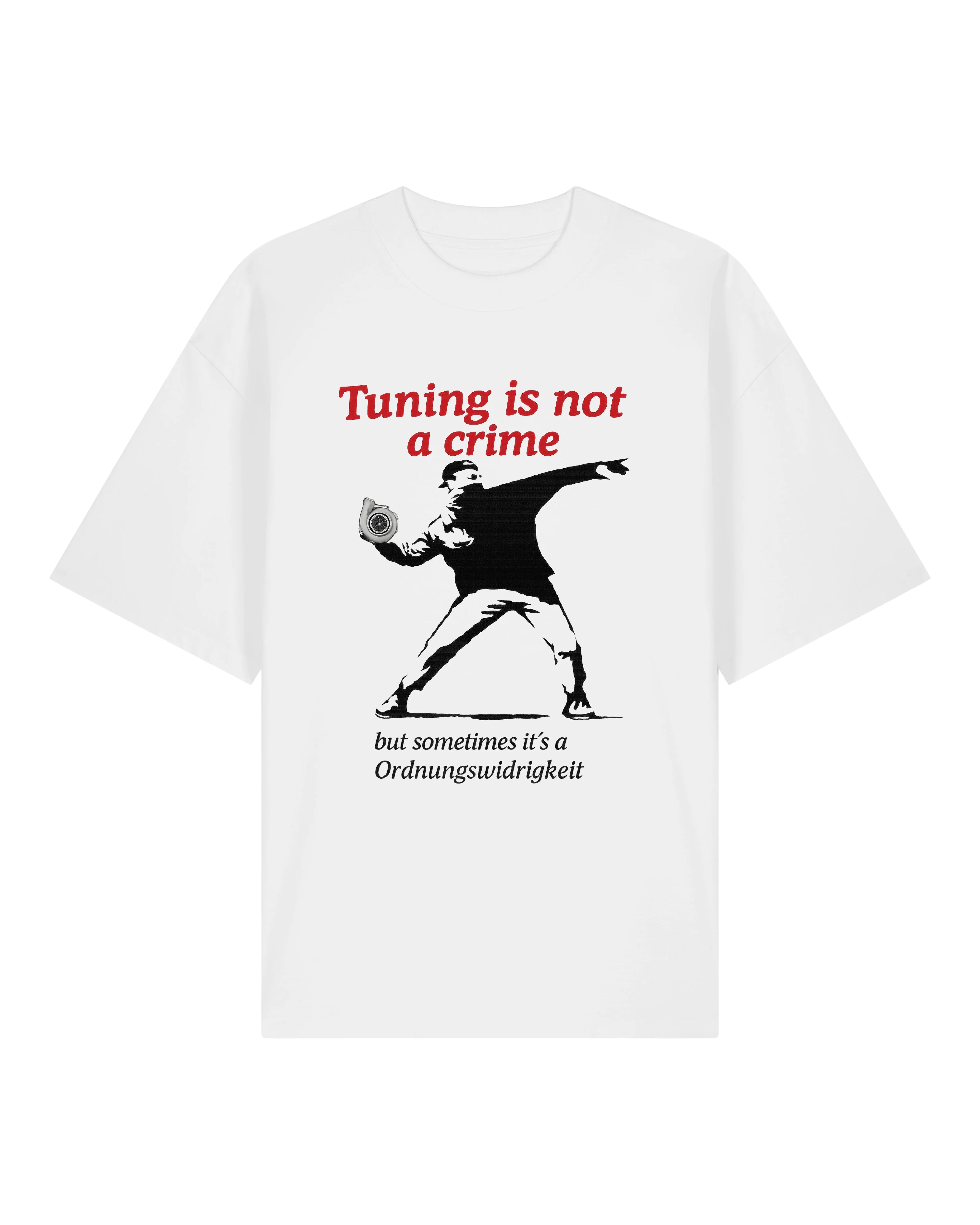 Tuning is not a crime Oversized Shirt
