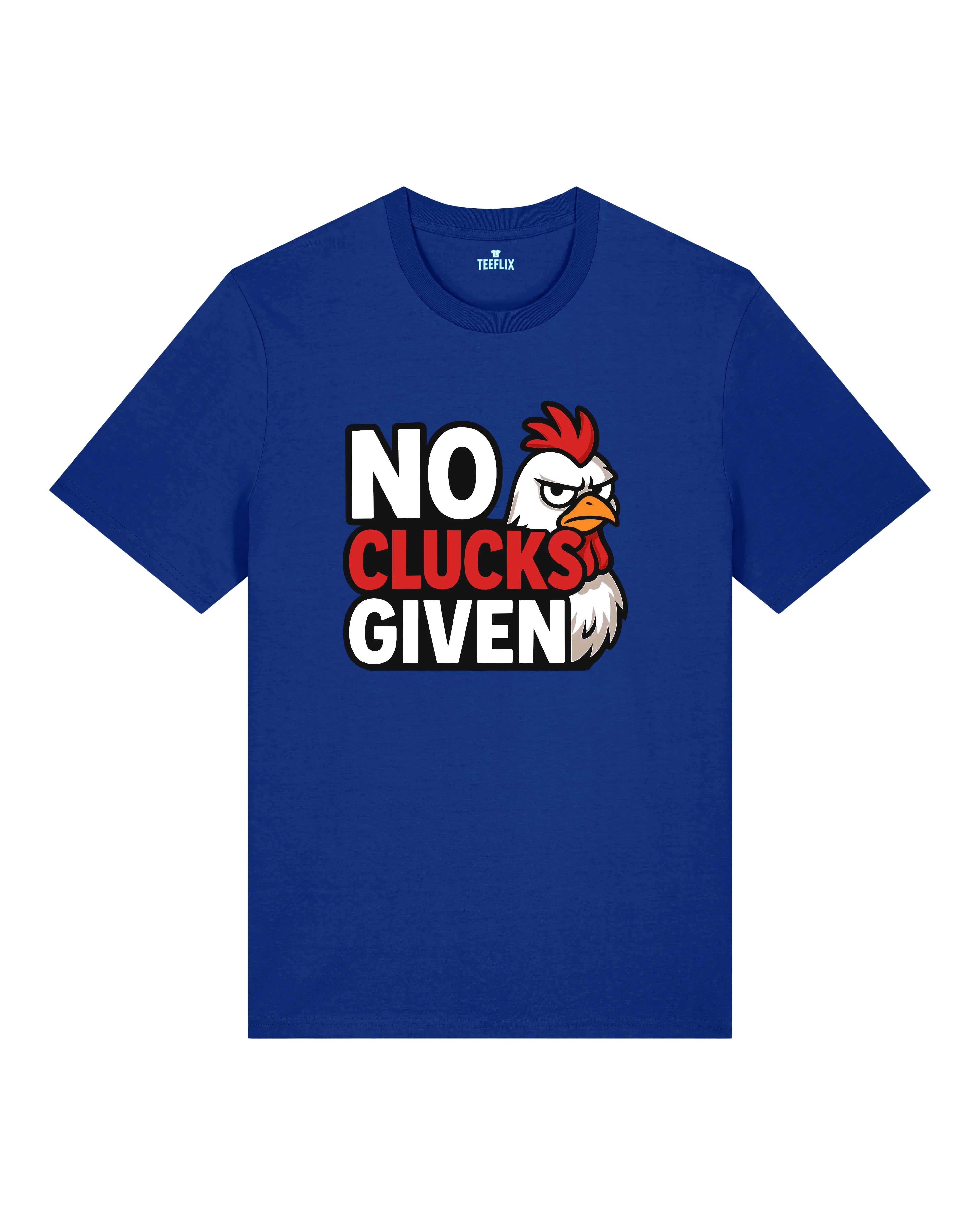 Lustiges Shirt No Clucks Given Huhn Meme | teelavo