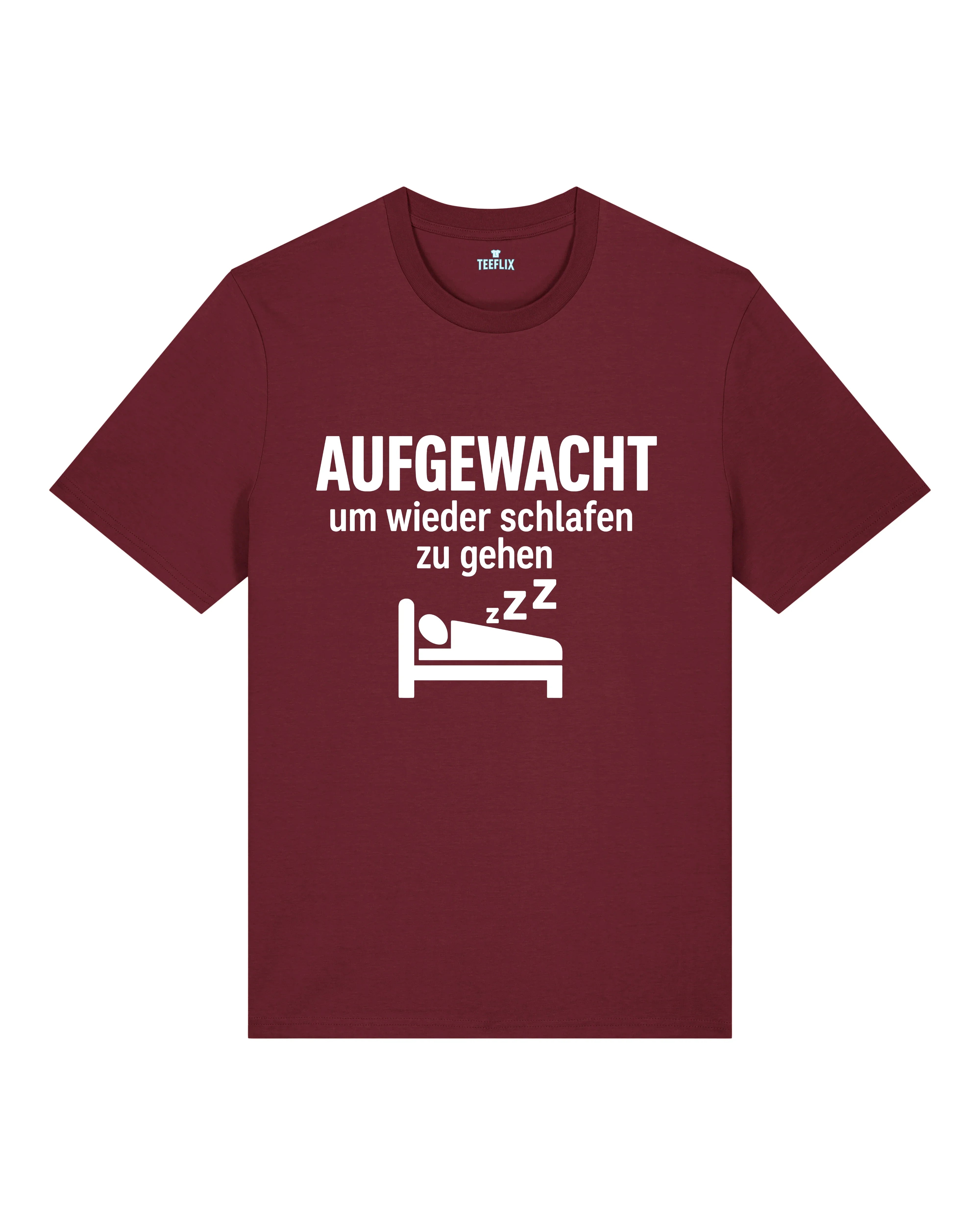 Aufgewacht um wieder schlafen zu gehen lustiges Shirt | teelavo