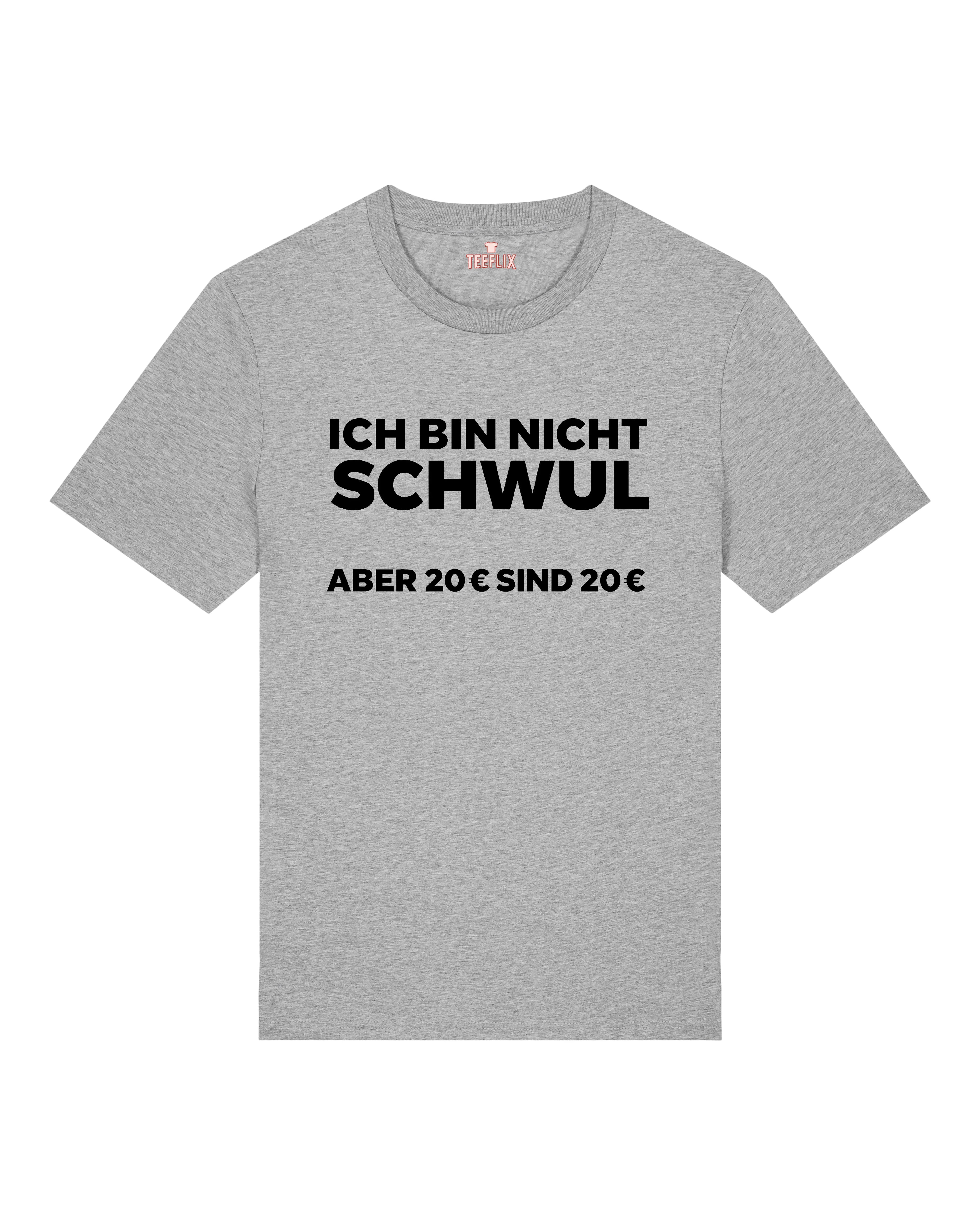 ... aber 20 Euro sind 20 Euro - Premium Shirt Unisex