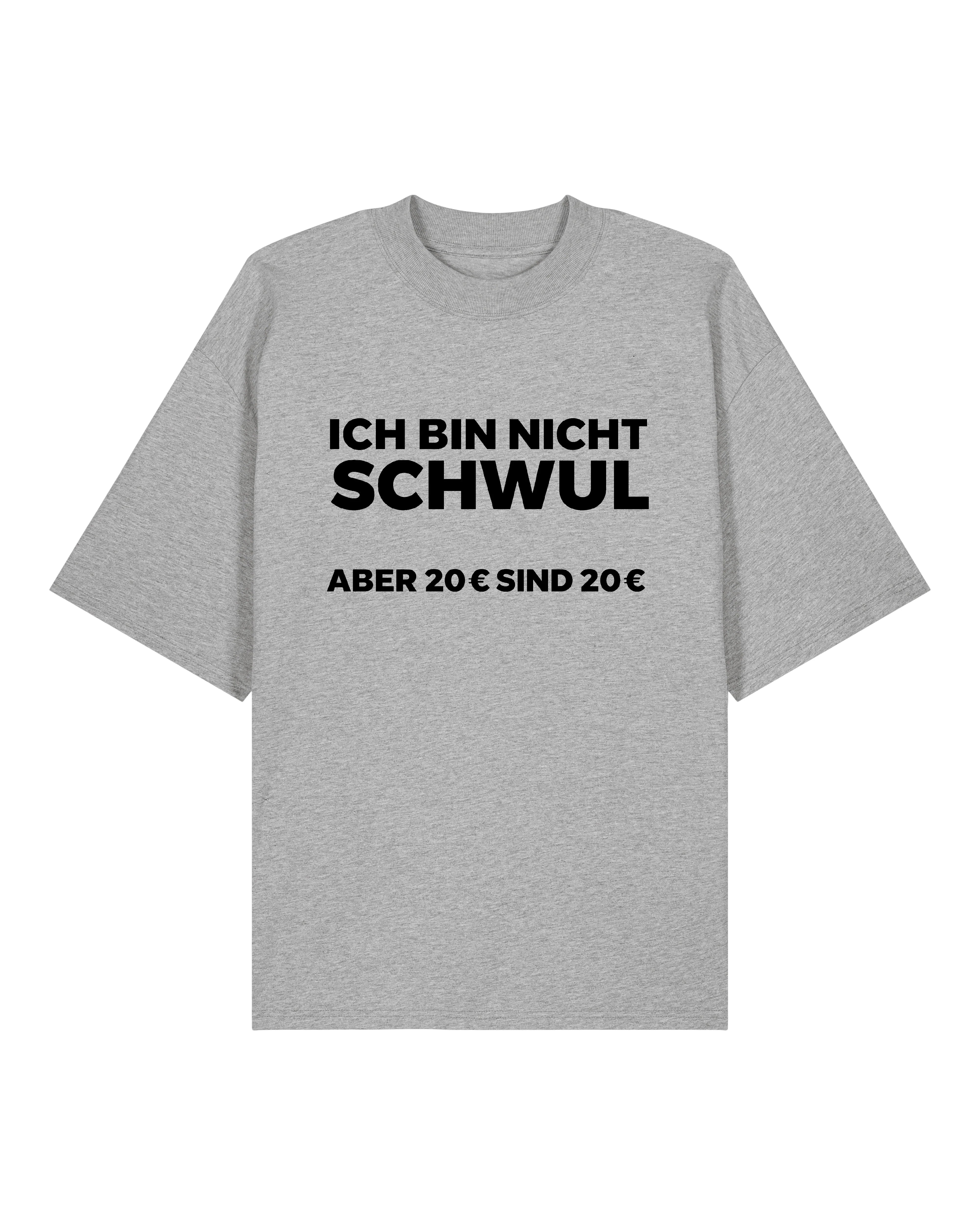 ... aber 20 Euro sind 20 Euro - Premium Shirt Unisex