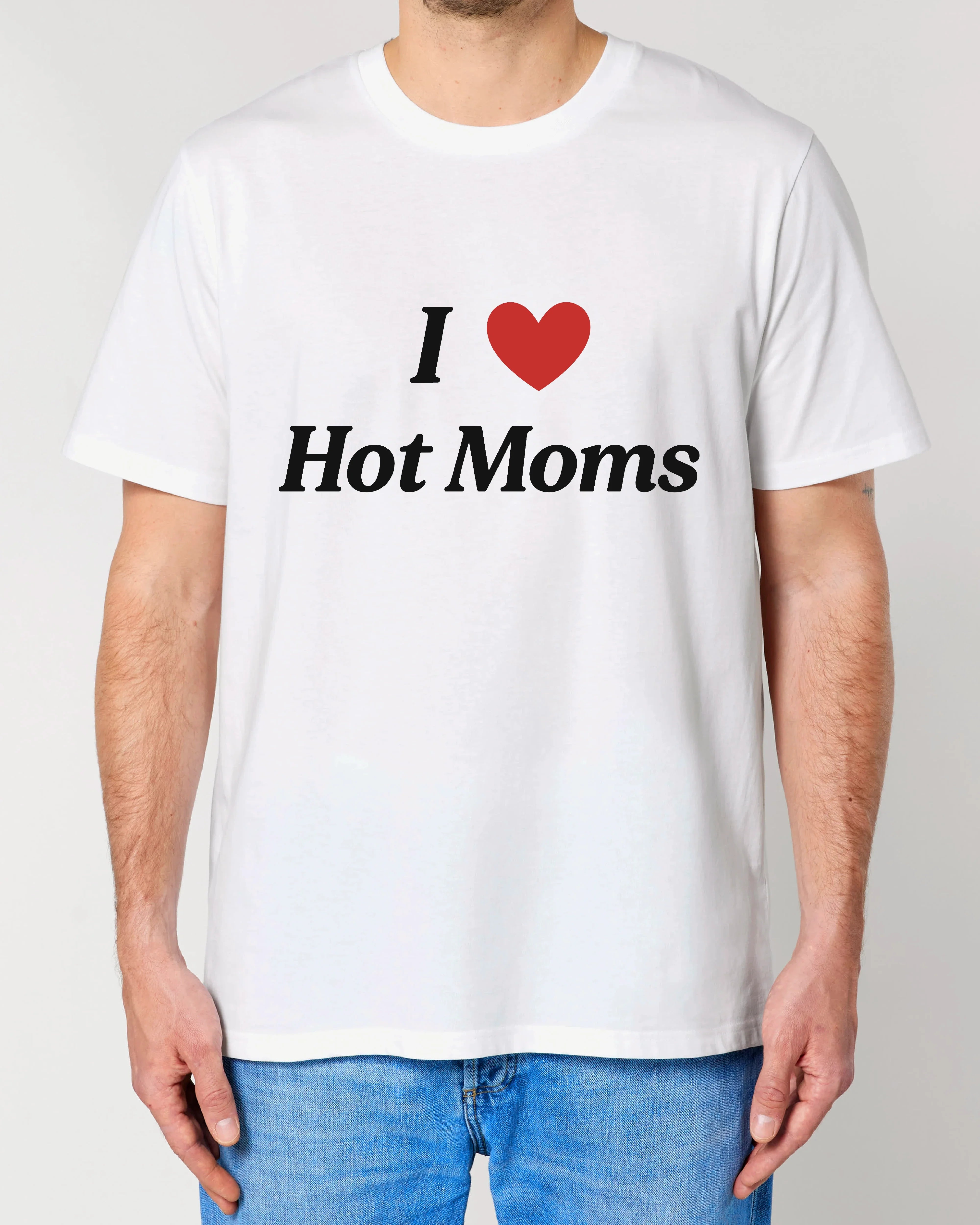I Love Hot Moms - Premium Shirt Unisex