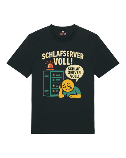 Schlafserver Voll! Shirt