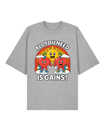 All You Need Is Gains Oversized Gym Shirt Herren | teelavo