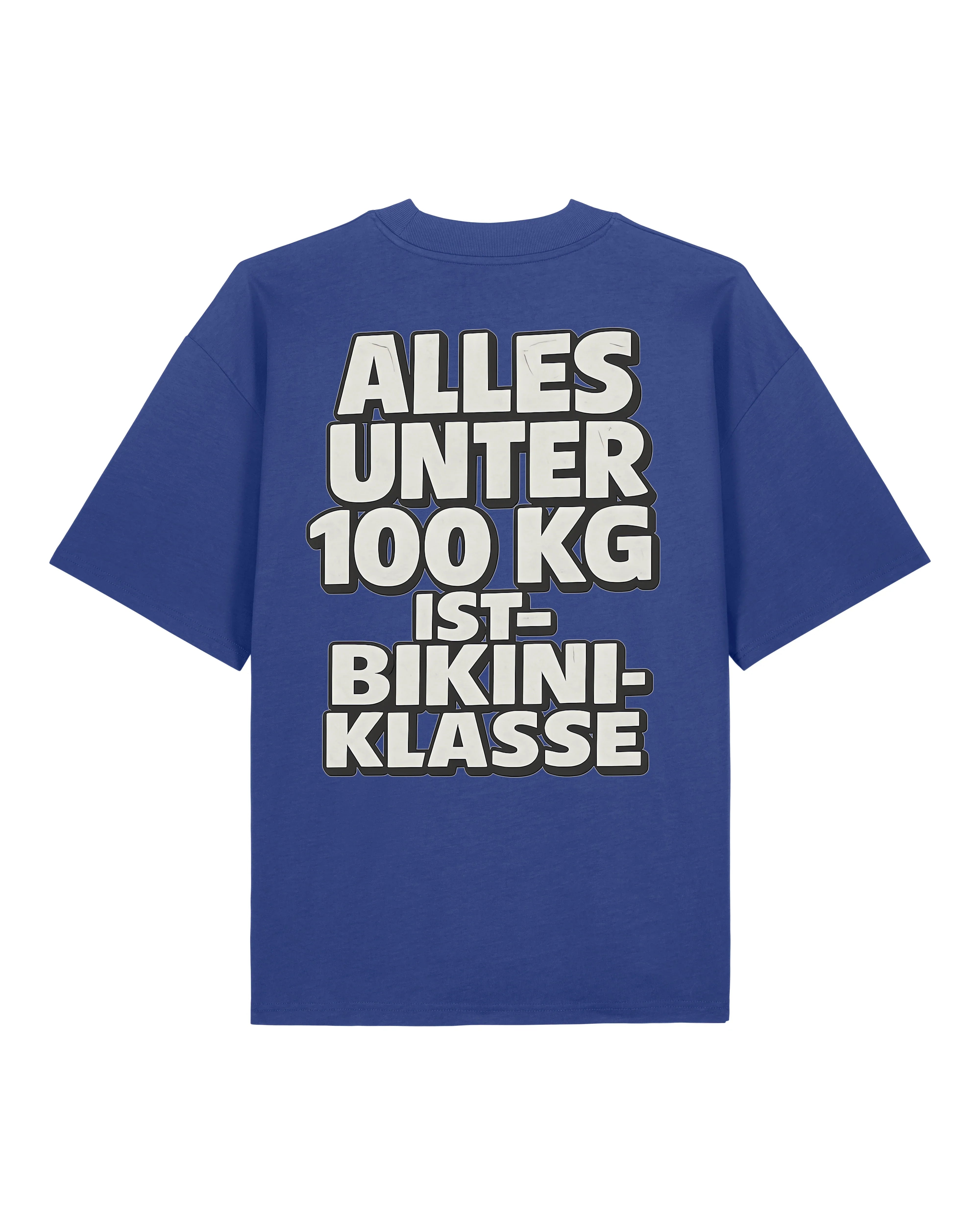 Alles unter 100kg ist Bikiniklasse Shirt Oversized Gym | teelavo