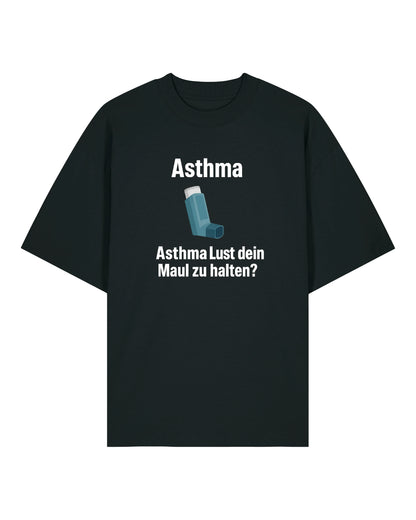 Asthma Lust dein zu halten - Premium Shirt