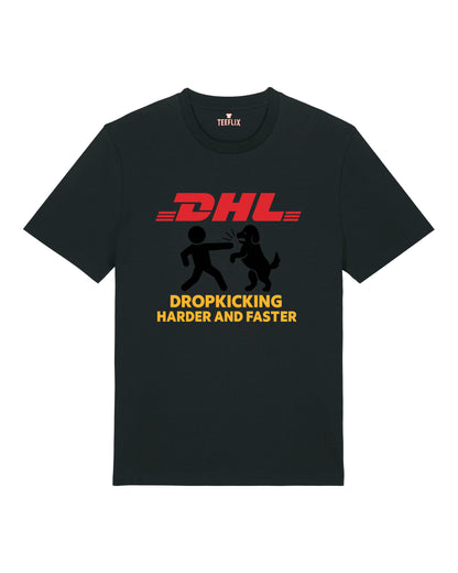 DHL Parodie Dropkicking Harder And Faster Lustiges Shirt| teelavo