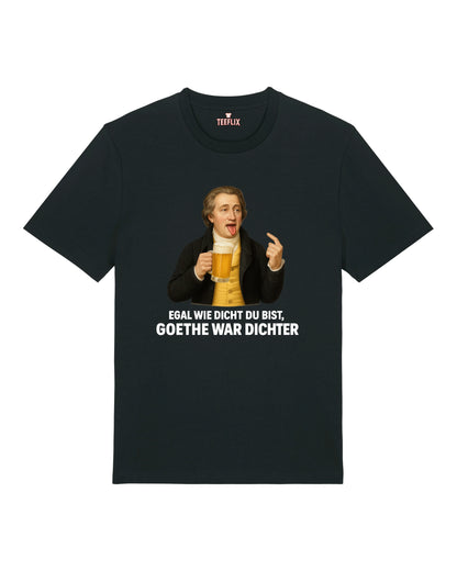 Goethe war Dichter Shirt