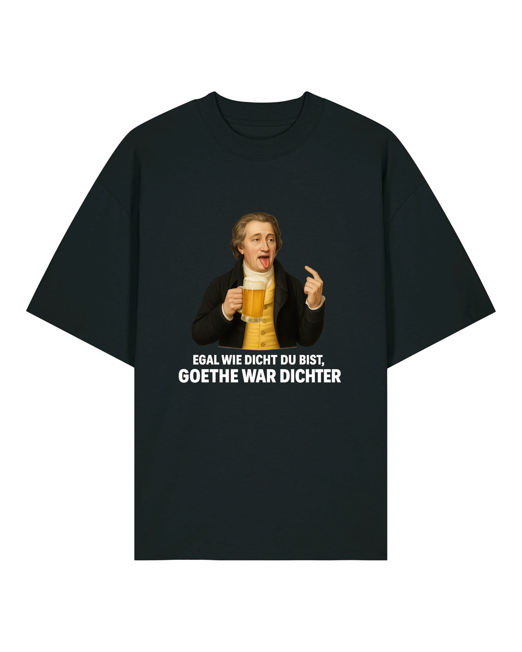 Goethe war Dichter Oversized Shirt