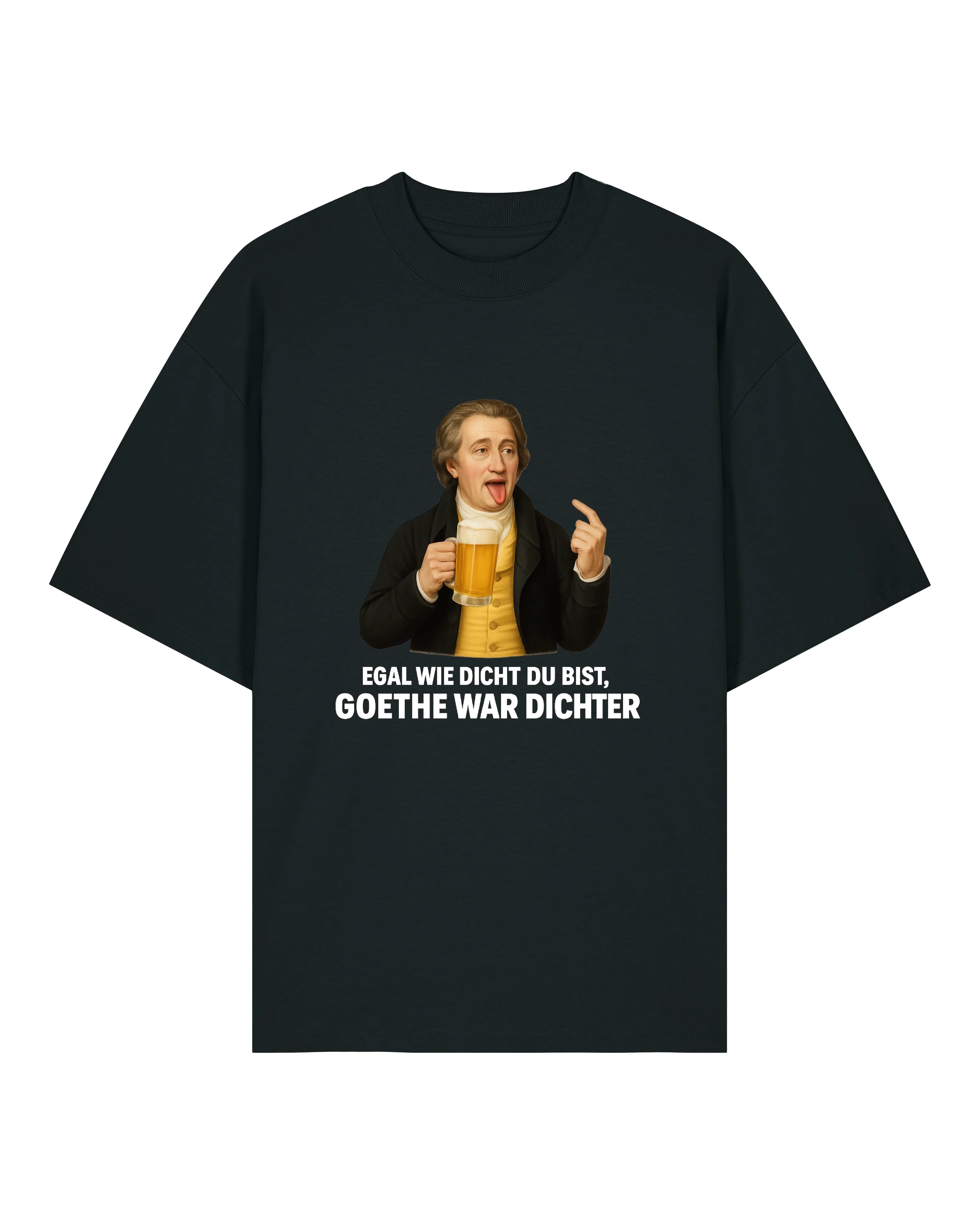 Goethe war Dichter Oversized Shirt