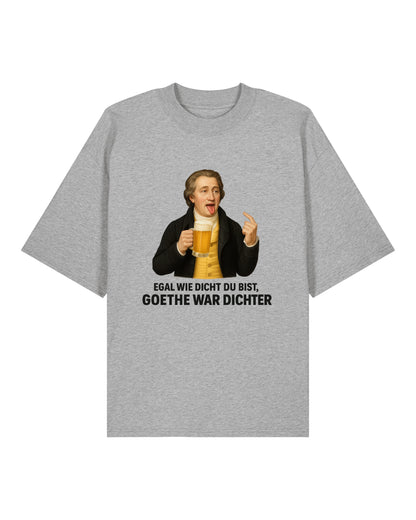 Goethe war Dichter Oversized Shirt