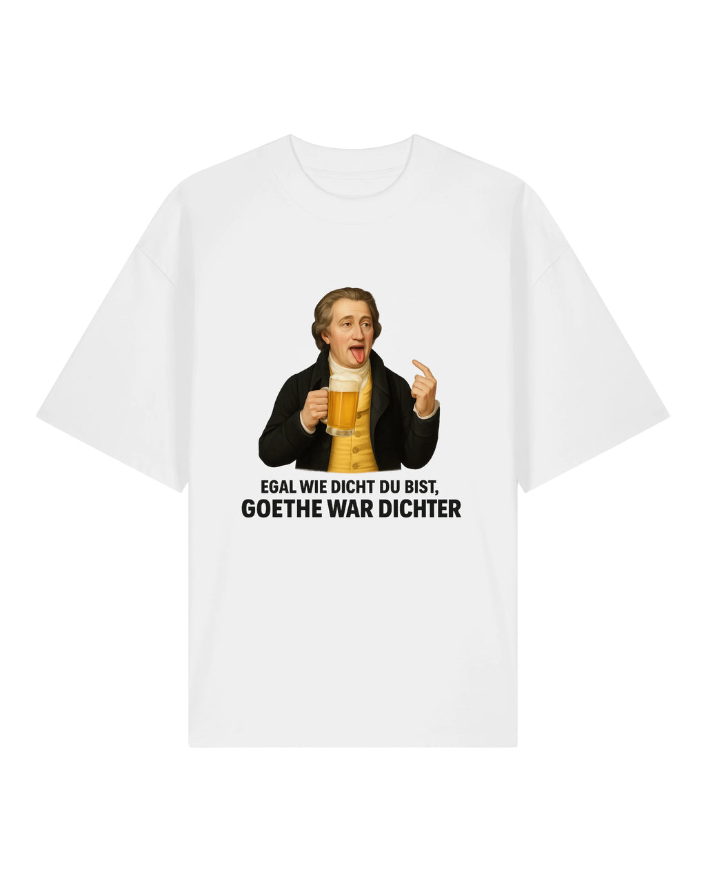 Goethe war Dichter Oversized Shirt