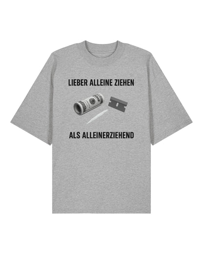 Lieber alleine ziehen - Premium Shirt Unisex