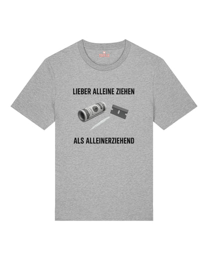 Lieber alleine ziehen - Premium Shirt Unisex