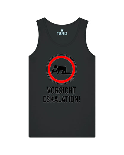 Vorsicht Eskalation! TankTop