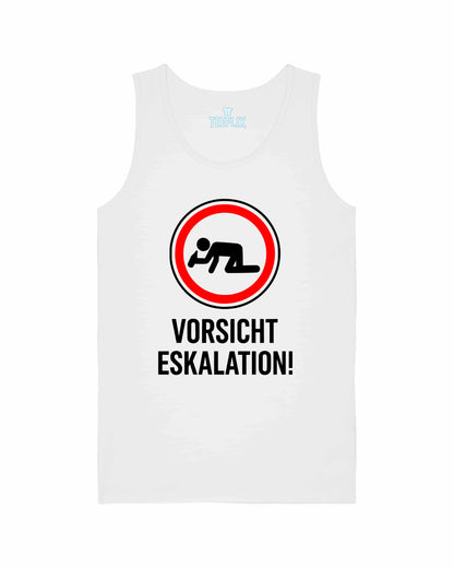 Vorsicht Eskalation! TankTop