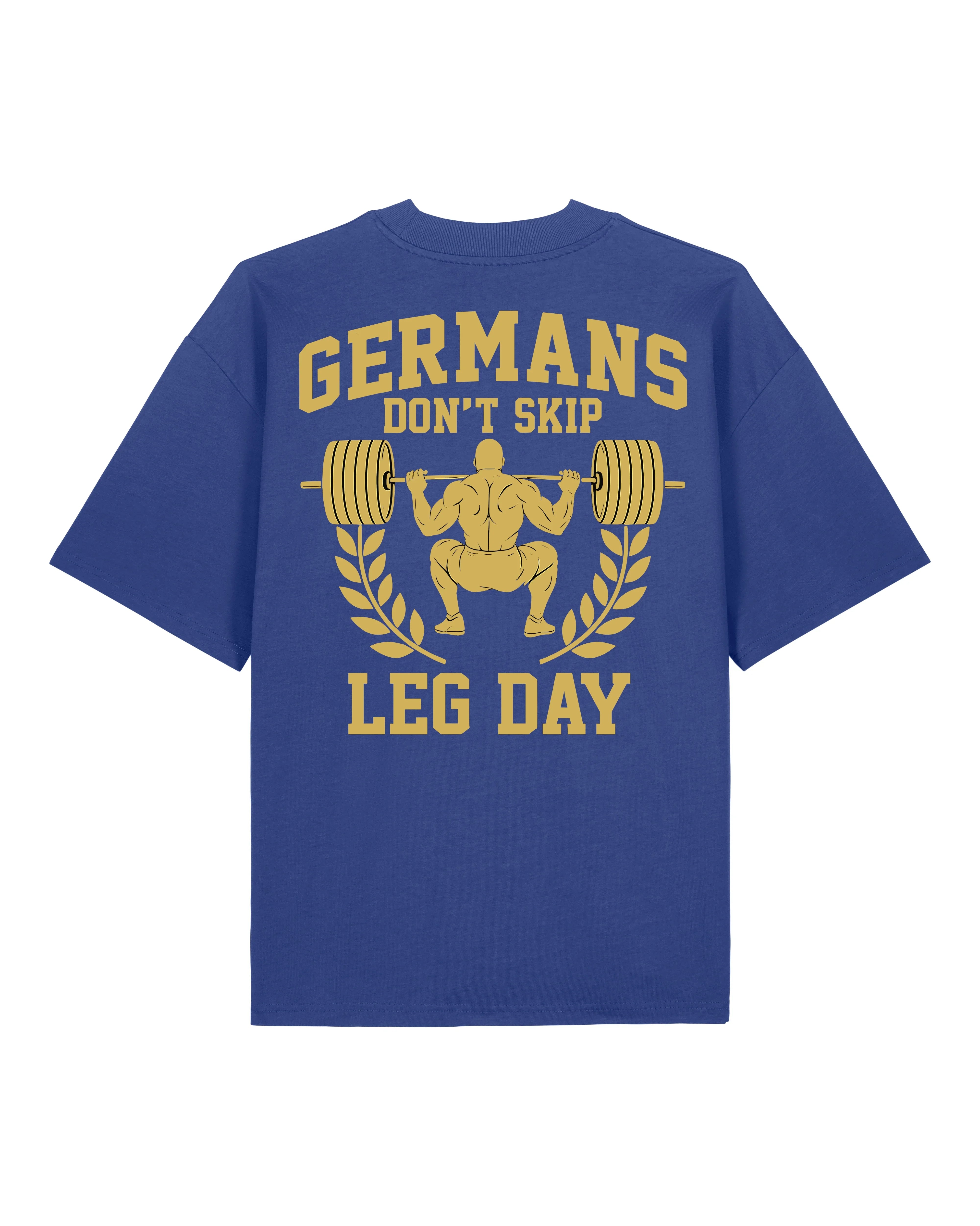 Germans Don’t Skip Leg Day Pump Cover Oversized Shirt | teelavo