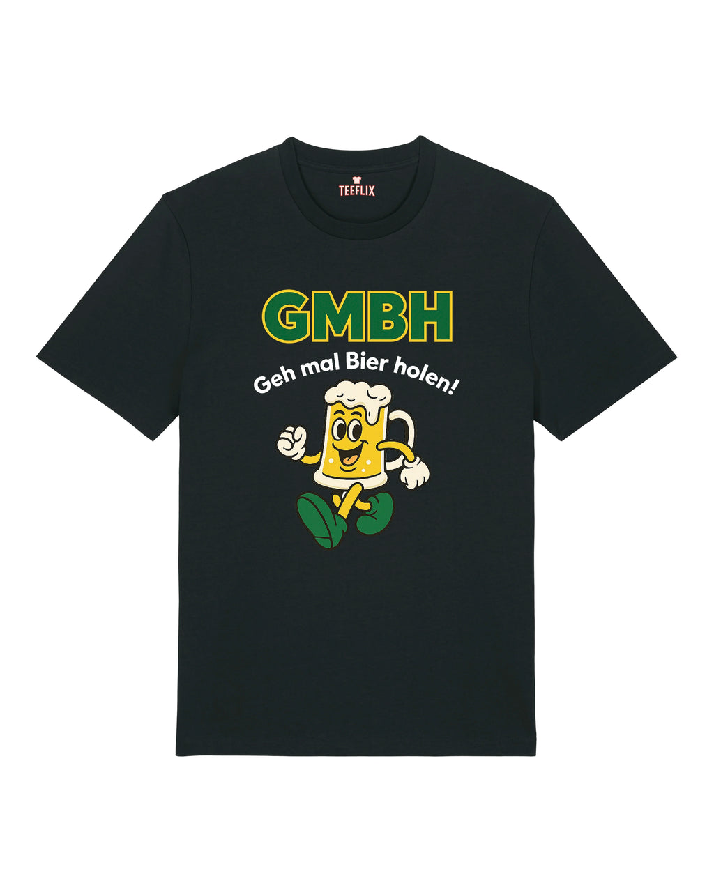 GmbH geh mal Bier holen! Shirt