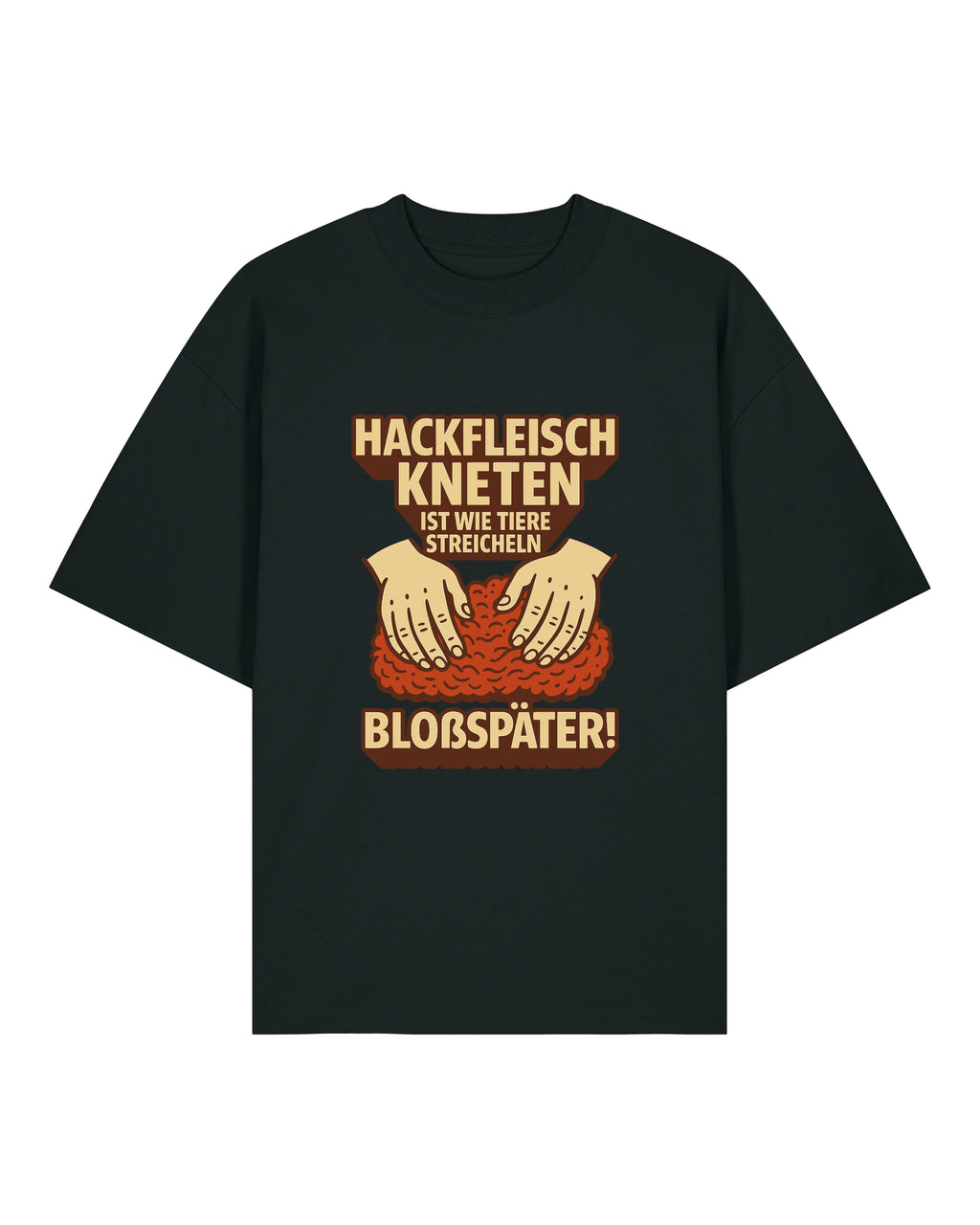 Hackfleisch kneten ist wie Tiere steicheln - Premium Shirt Unisex