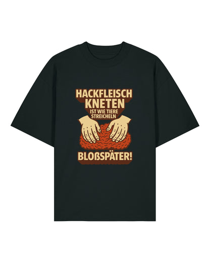 Hackfleisch kneten ist wie Tiere steicheln - Premium Shirt Unisex