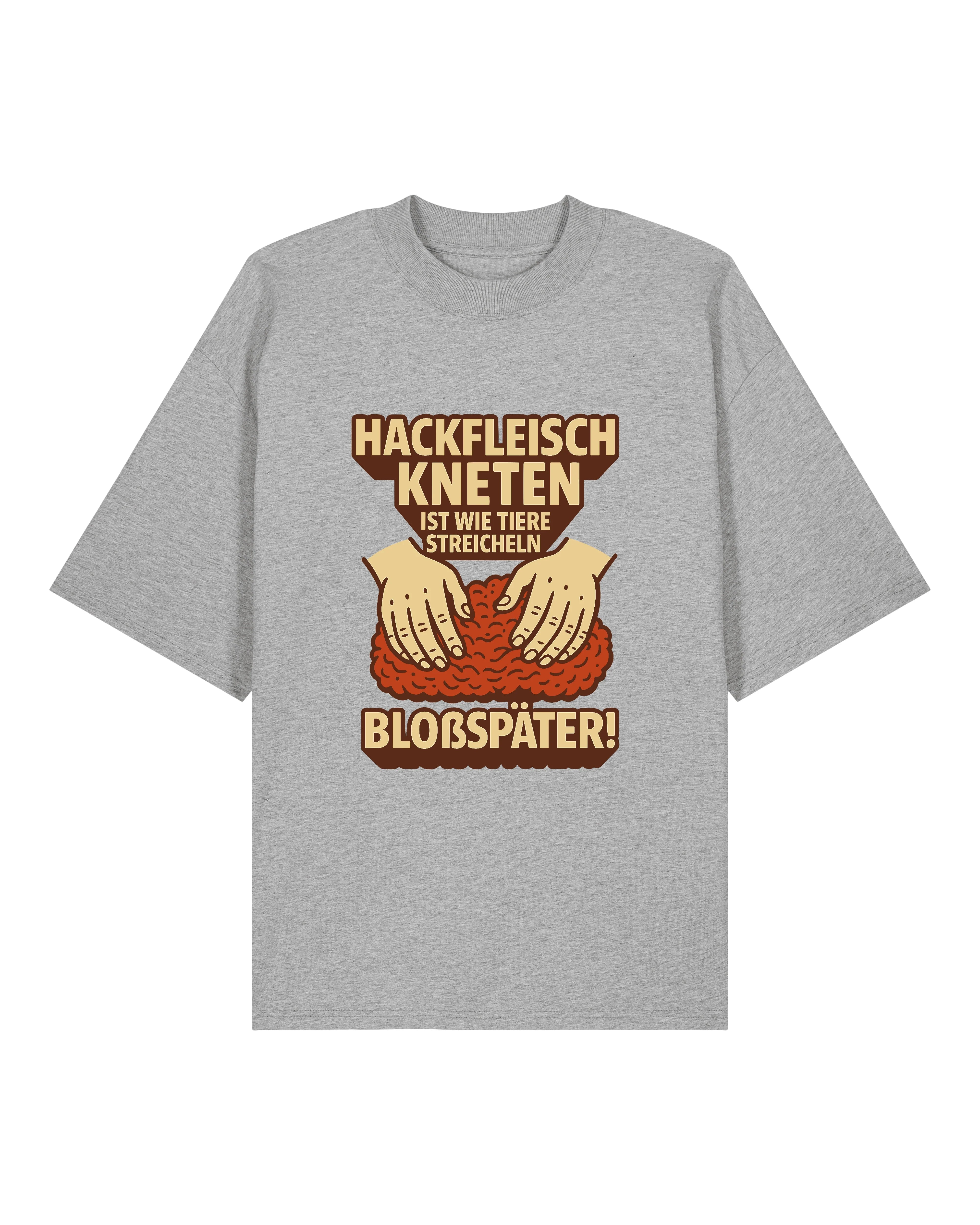 Hackfleisch kneten ist wie Tiere steicheln - Premium Shirt Unisex
