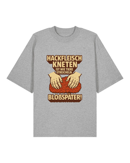 Hackfleisch kneten ist wie Tiere steicheln - Premium Shirt Unisex