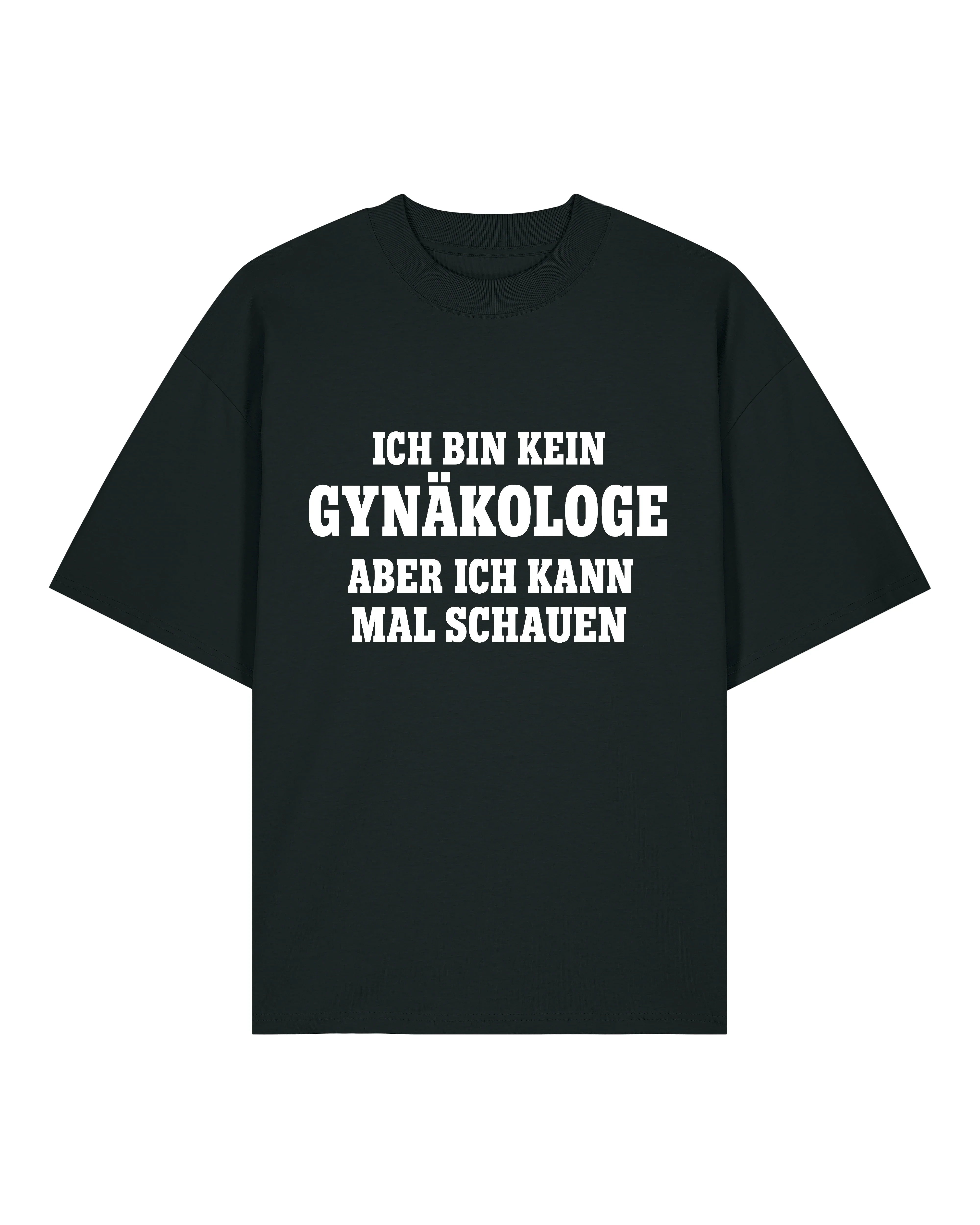 Ich bin kein Gynäkologe - Premium Shirt Unisex