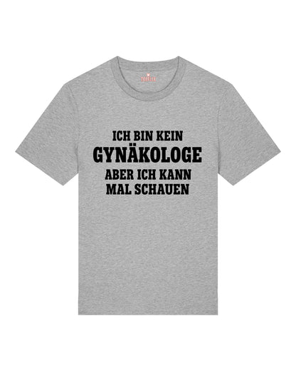 Ich bin kein Gynäkologe - Premium Shirt Unisex