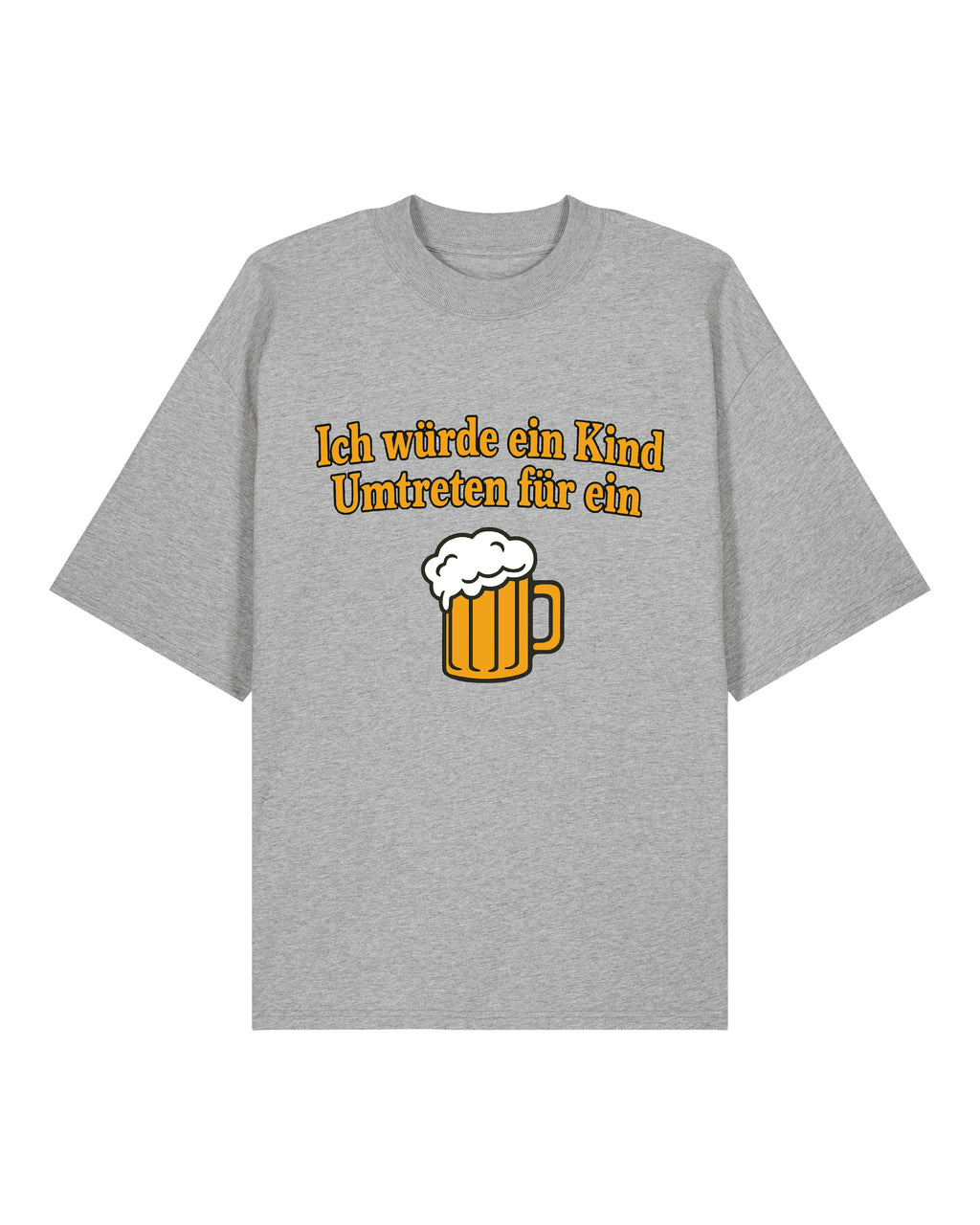 Ich würde ein Kind Umtretn für ein Bier - Premium Shirt Unisex