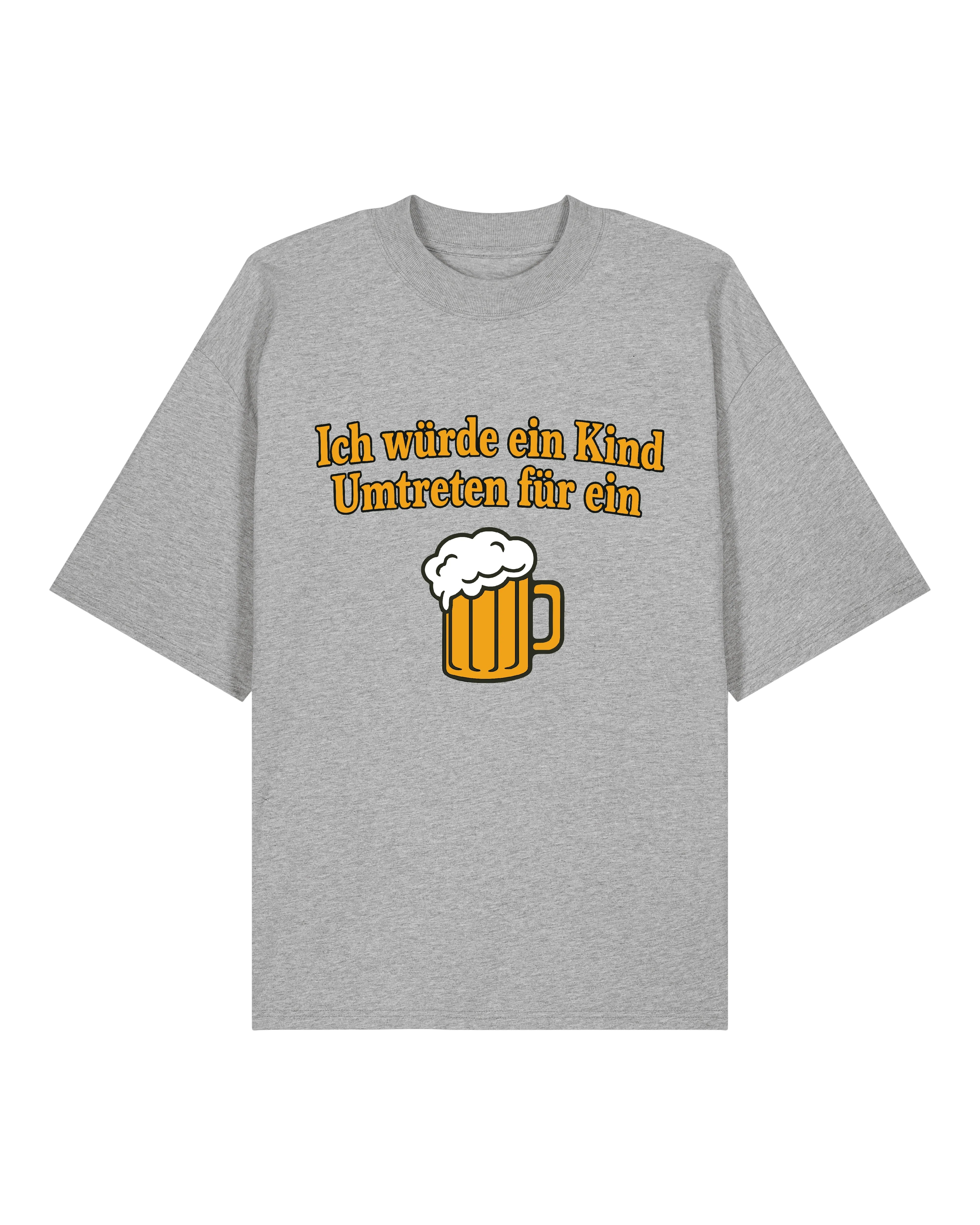 Ich würde ein Kind Umtretn für ein Bier - Premium Shirt Unisex